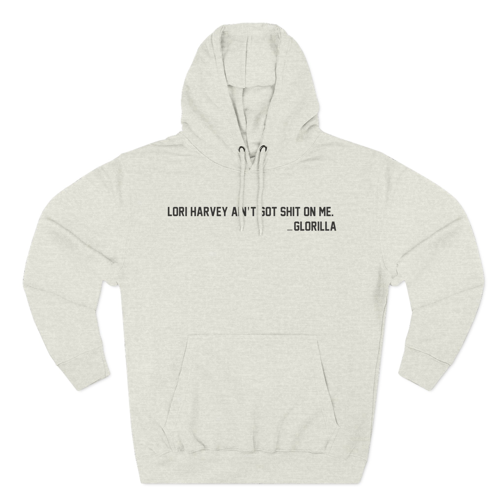 Lori Harvey Ain't Got Shit on Me Glorilla Three-Panel Fleece Hoodie