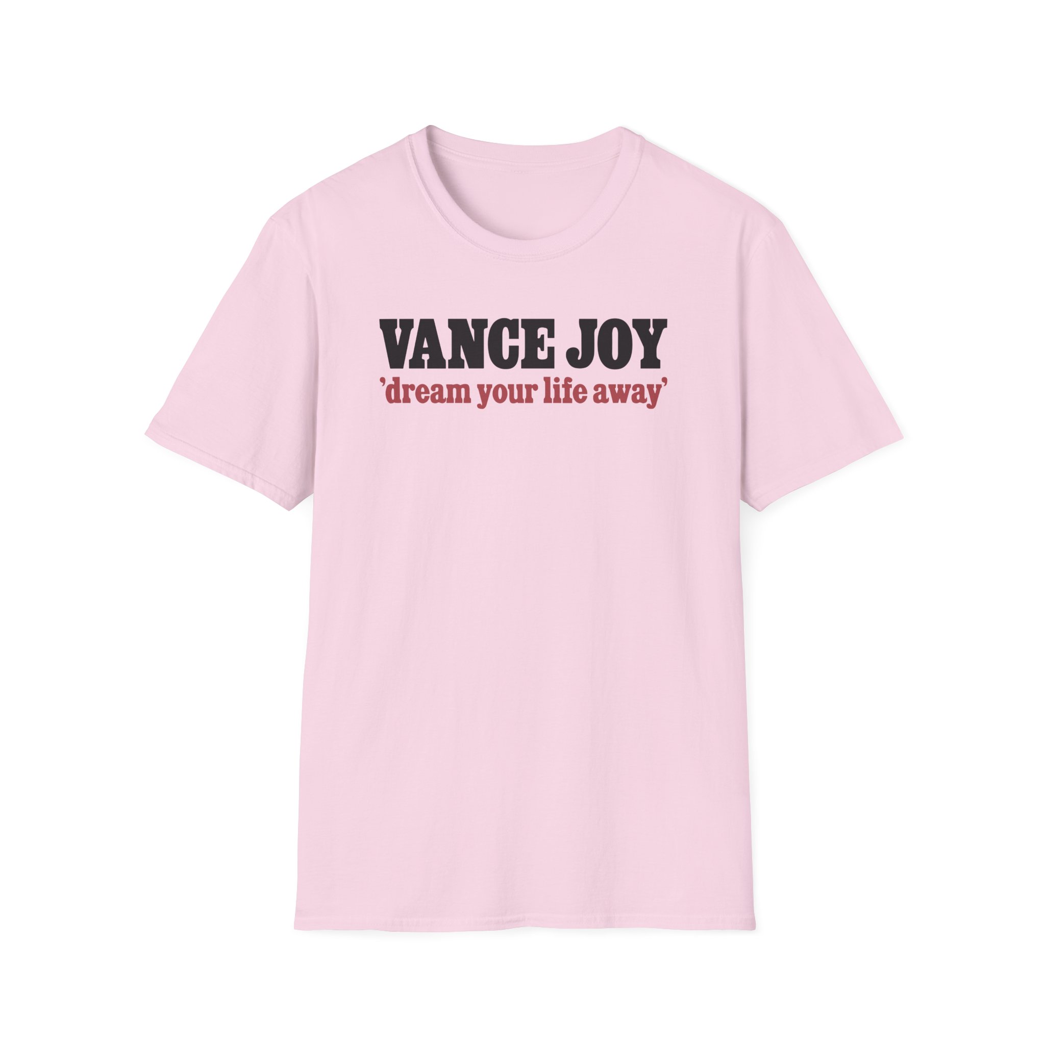 Vance Joy dream your life away Unisex Softstyle T-Shirt