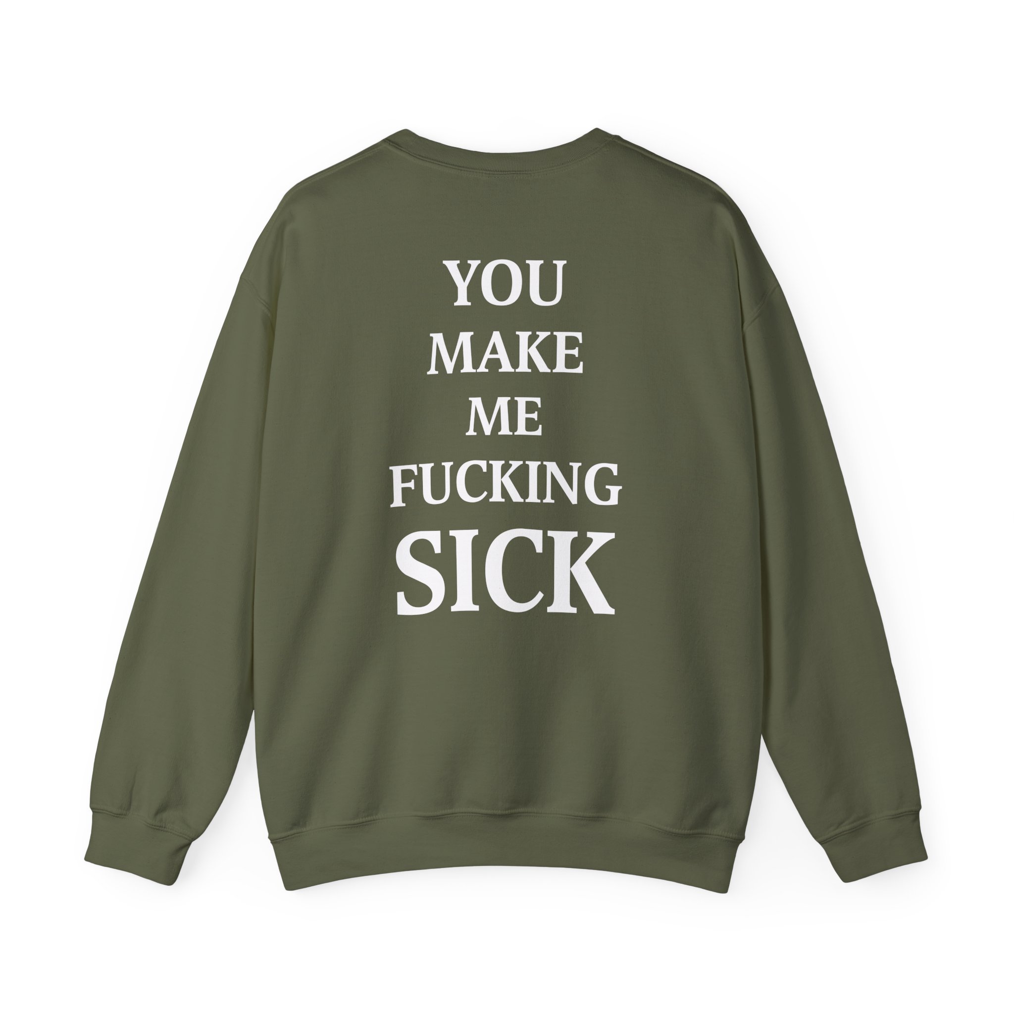 All Hail the Yeti You Make Me Fucking Sick Unisex Heavy Blendâ„¢ Crewneck Sweatshirt