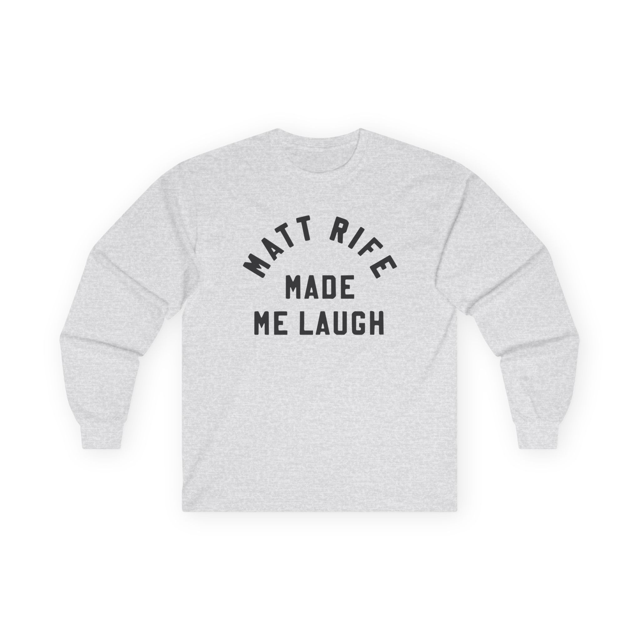 Matt Rife Made Me Laugh Unisex Ultra Cotton Long Sleeve Tee