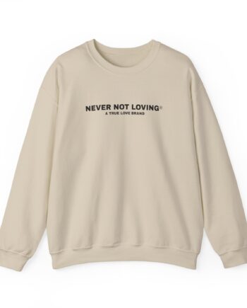 Montez Never Not Loving Unisex Heavy Blend™ Crewneck Sweatshirt
