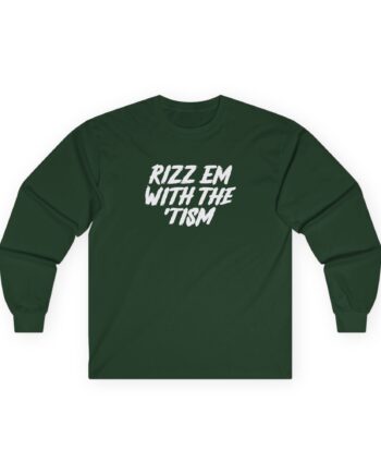 Ryan Windridge Rizz Em With the Tism Unisex Ultra Cotton Long Sleeve Tee