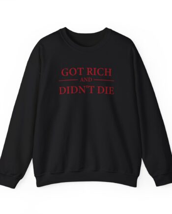 G Unit Got Rich & Didn’t Die Unisex Heavy Blend™ Crewneck Sweatshirt