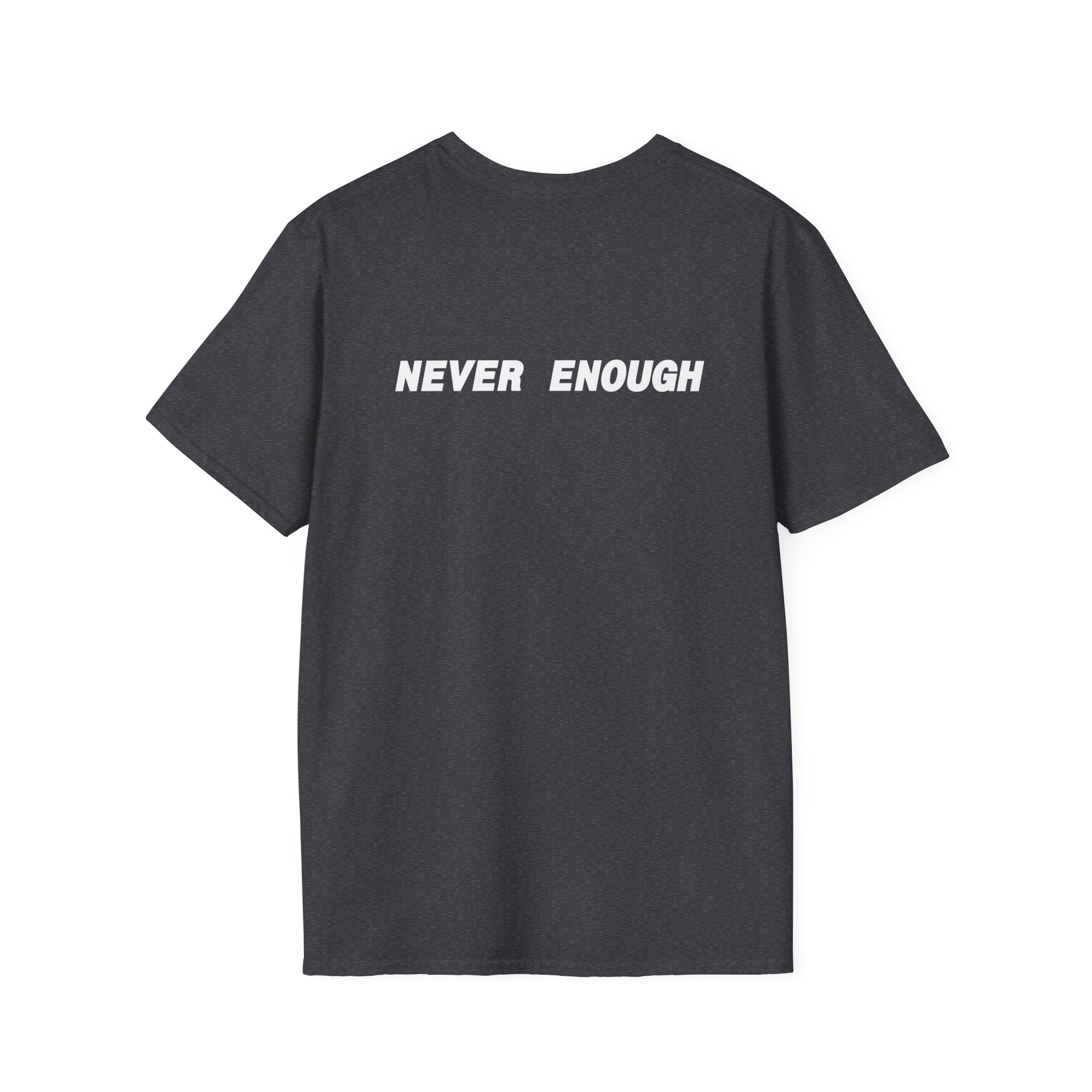 Turnstile Never Enough Unisex Softstyle T-Shirt