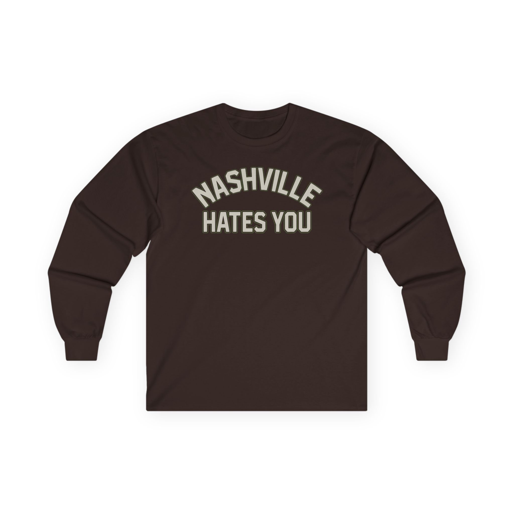 Orthodox Nashville Hates You Unisex Ultra Cotton Long Sleeve Tee