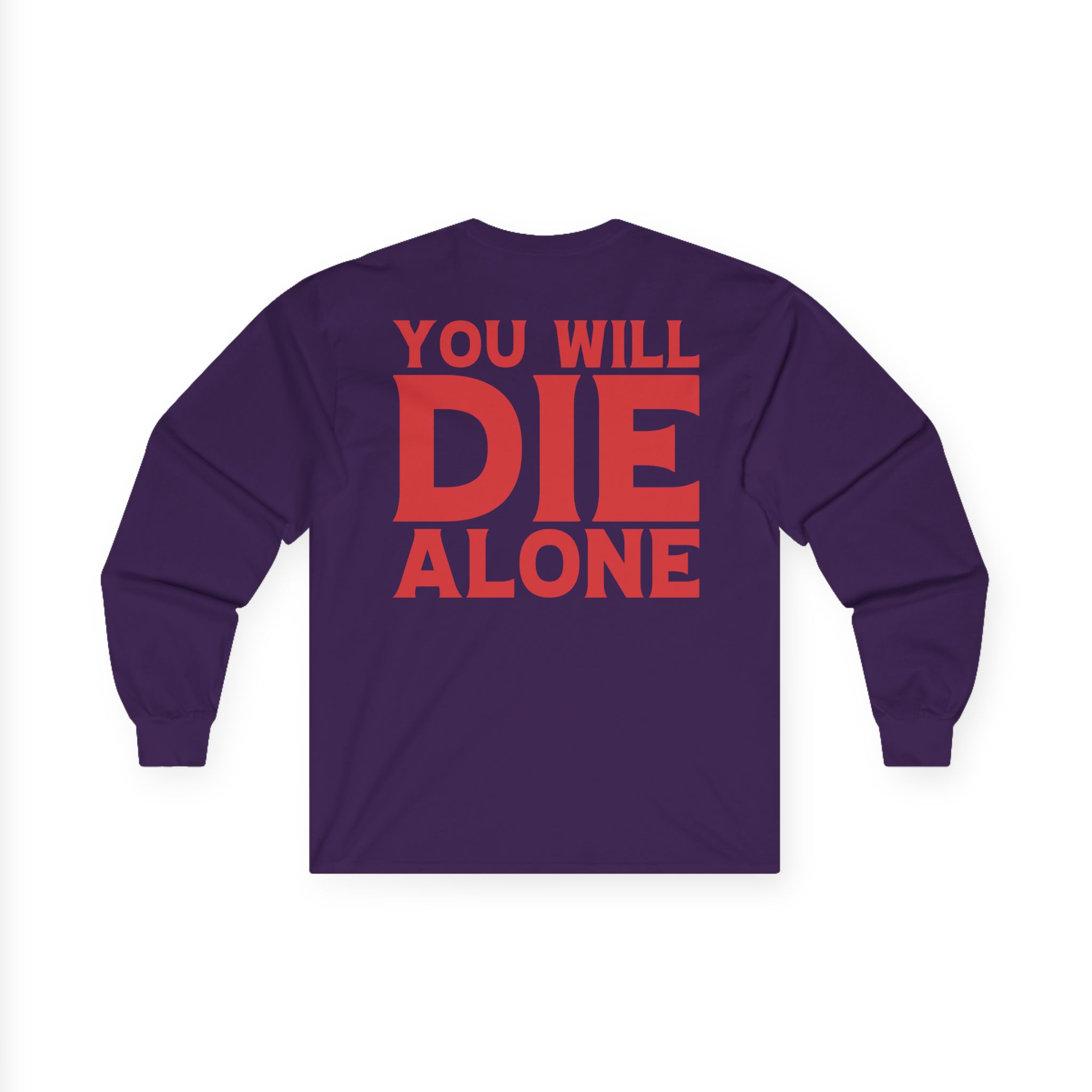 Suicide Silence You Will Die Alone Unisex Ultra Cotton Long Sleeve Tee