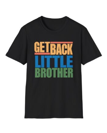 Little Brother Get Back Unisex Softstyle T-Shirt