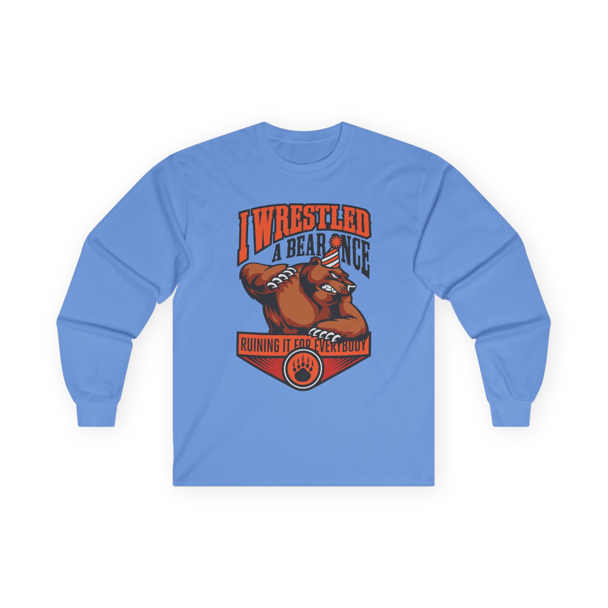 Iwrestledabearonce Unisex Ultra Cotton Long Sleeve Tee