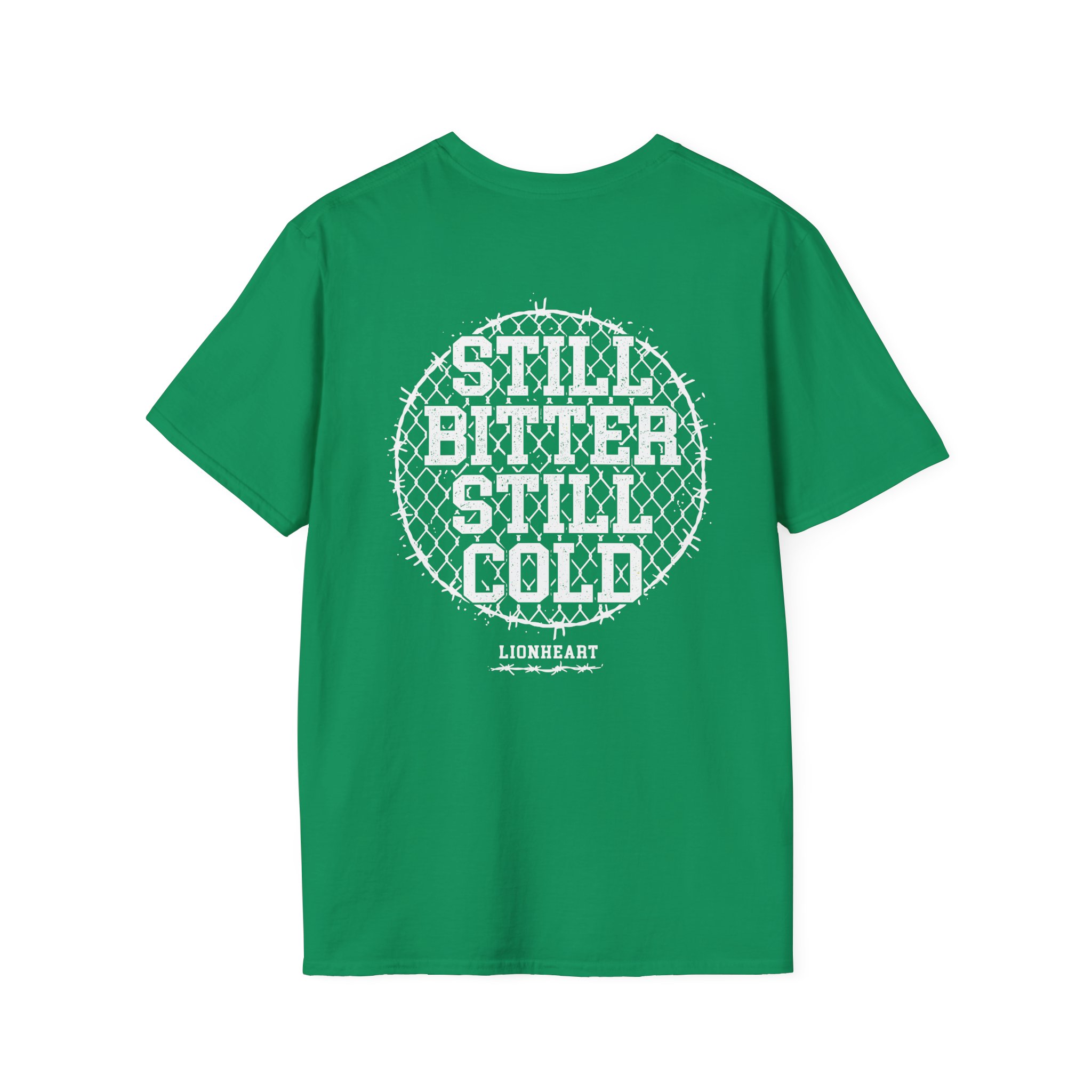 Lionheart "Still Bitter Still Cold" Unisex Softstyle T-Shirt