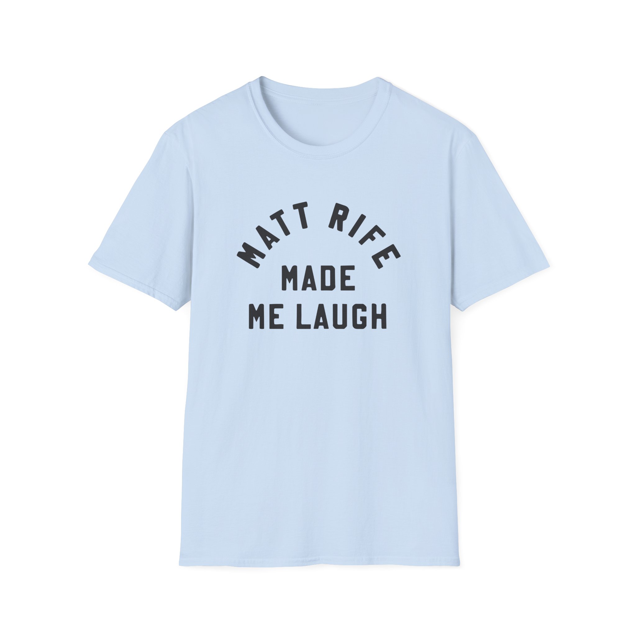 Matt Rife Made Me Laugh Unisex Softstyle T-Shirt