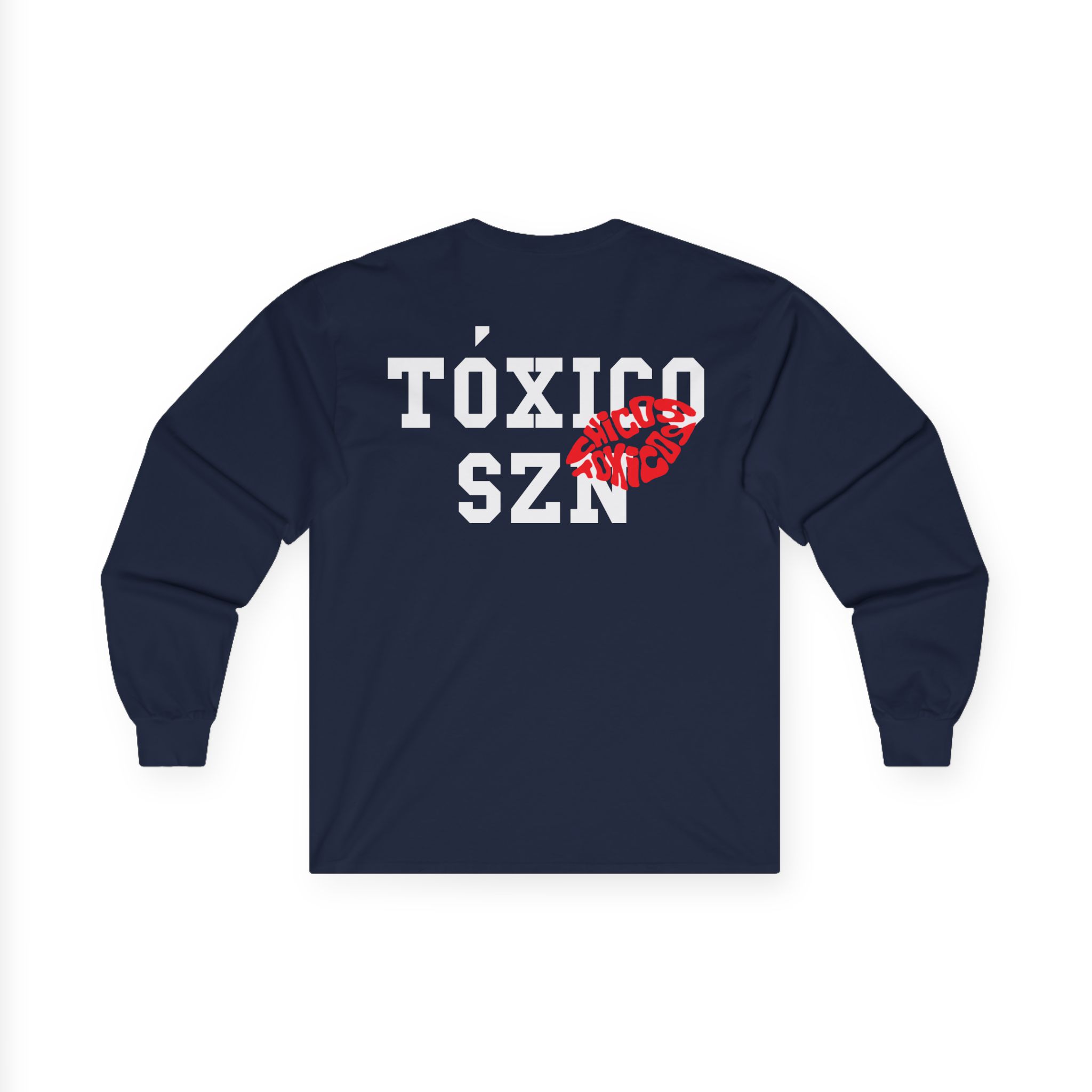 Chicos Toxicos Toxico Szn Unisex Ultra Cotton Long Sleeve Tee
