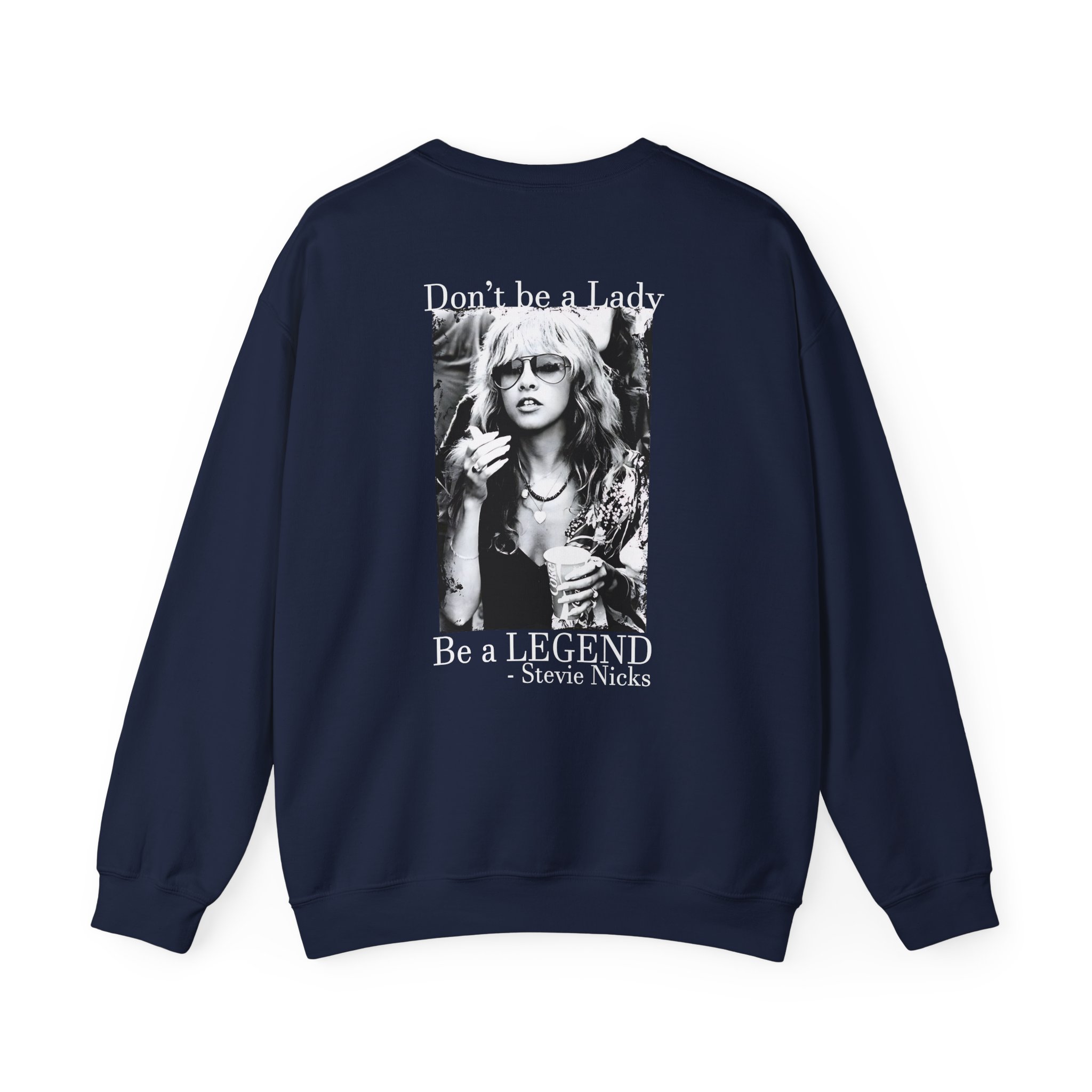 Stevie Nicks Don't Be A Lady, Be A Legend Unisex Heavy Blendâ„¢ Crewneck Sweatshirt