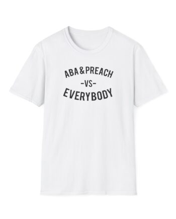 Aba and Preach Unisex Softstyle T-Shirt