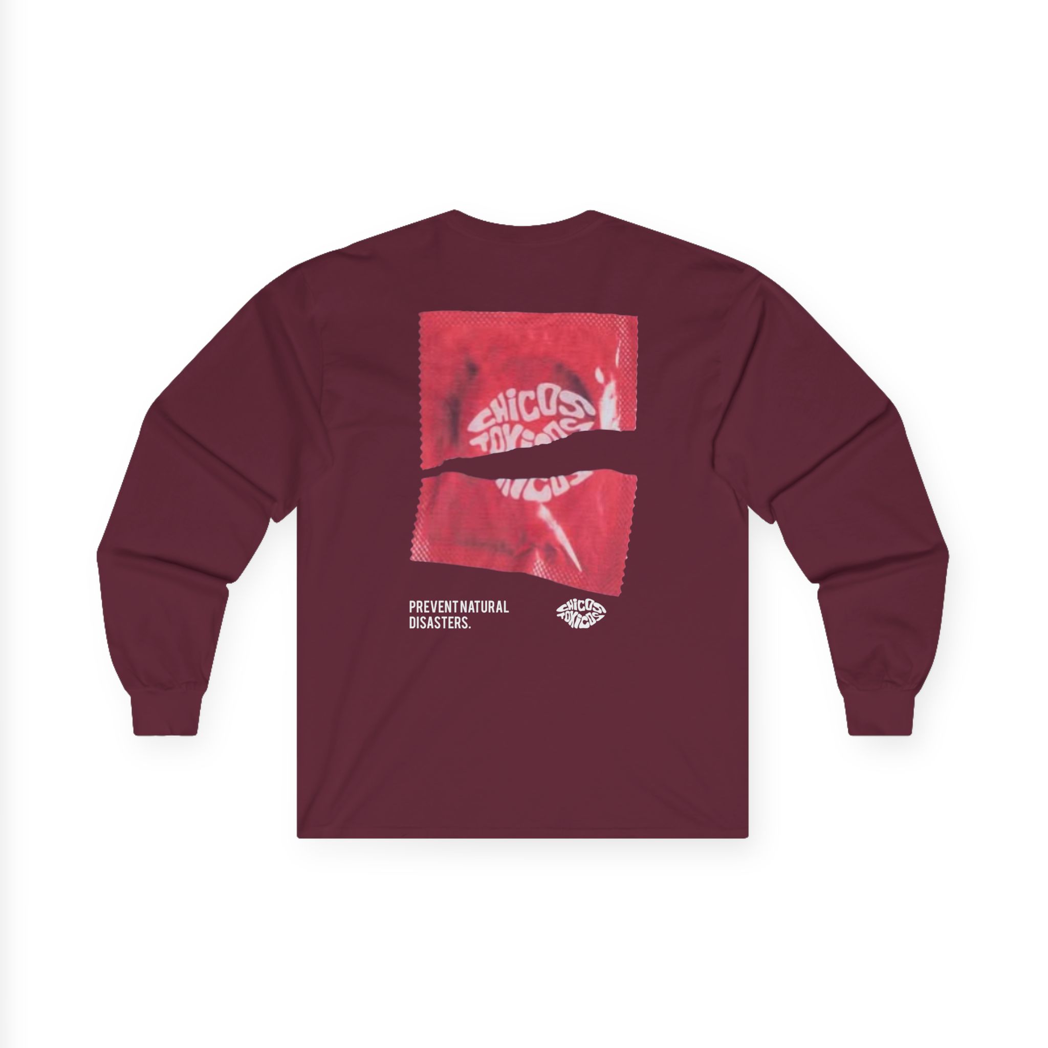 Chicos Toxicos Prevent Natural Disasters Unisex Ultra Cotton Long Sleeve Tee