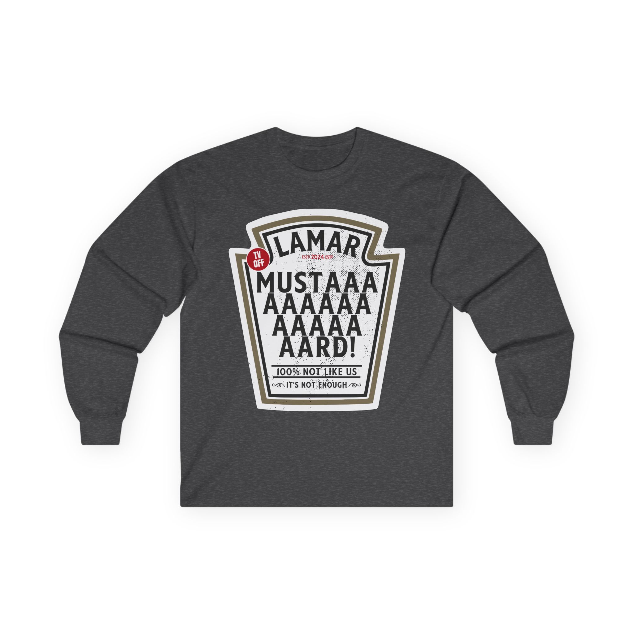 Kendrick Lamar Mustard Tv Off Unisex Ultra Cotton Long Sleeve Tee