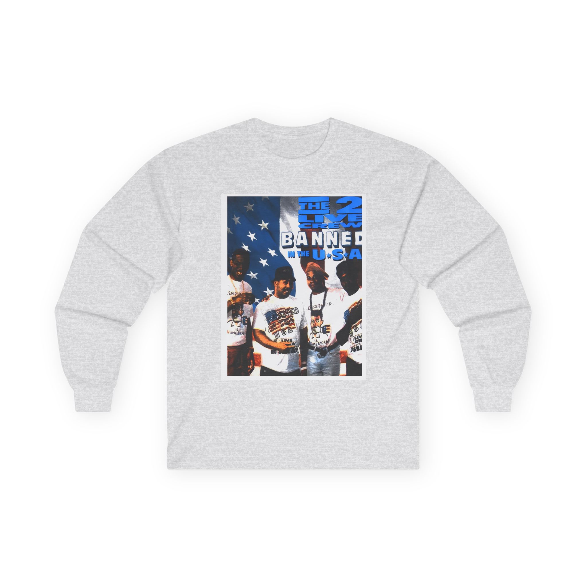 2 Live Crew Banned in the U.s.a. Unisex Ultra Cotton Long Sleeve Tee