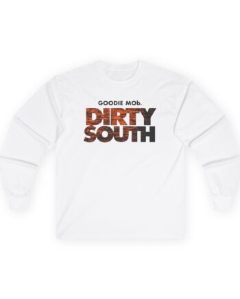 Goodie Mob Dirty South Unisex Ultra Cotton Long Sleeve Tee