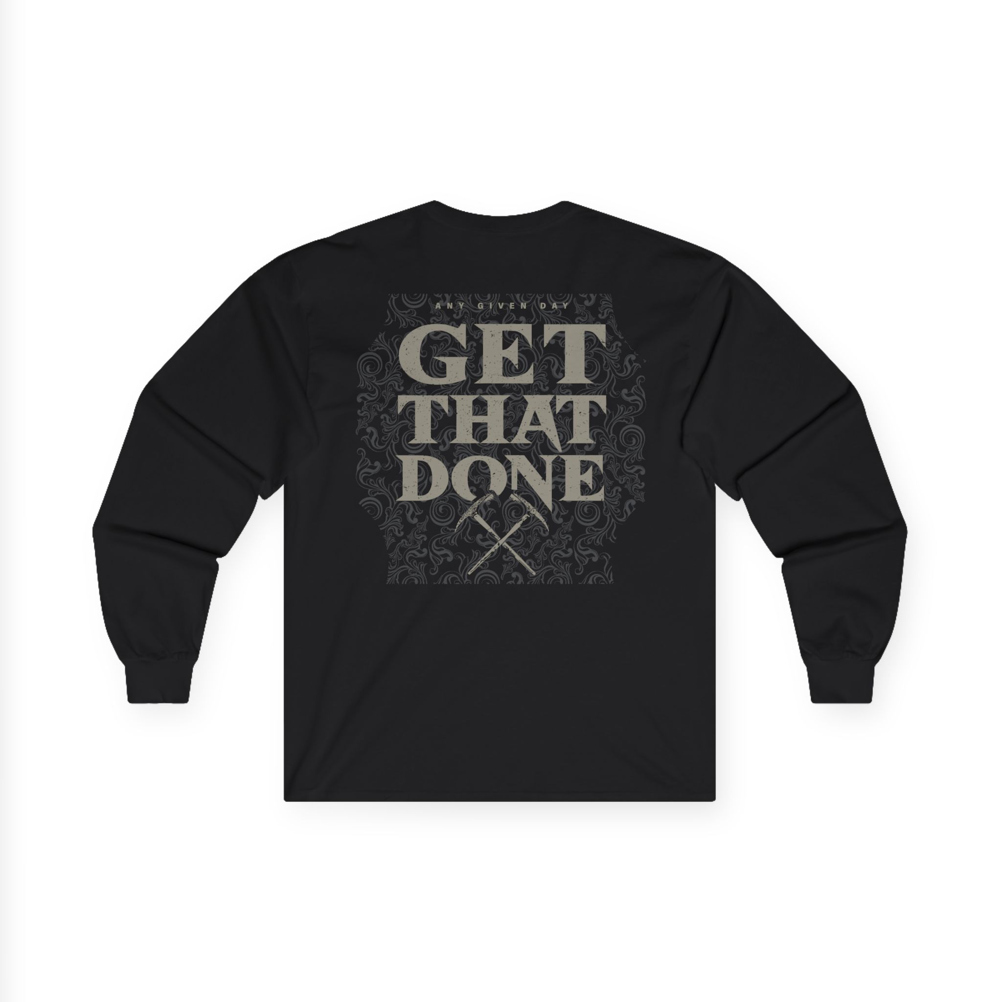 Any Given Day Get That Done Unisex Ultra Cotton Long Sleeve Tee