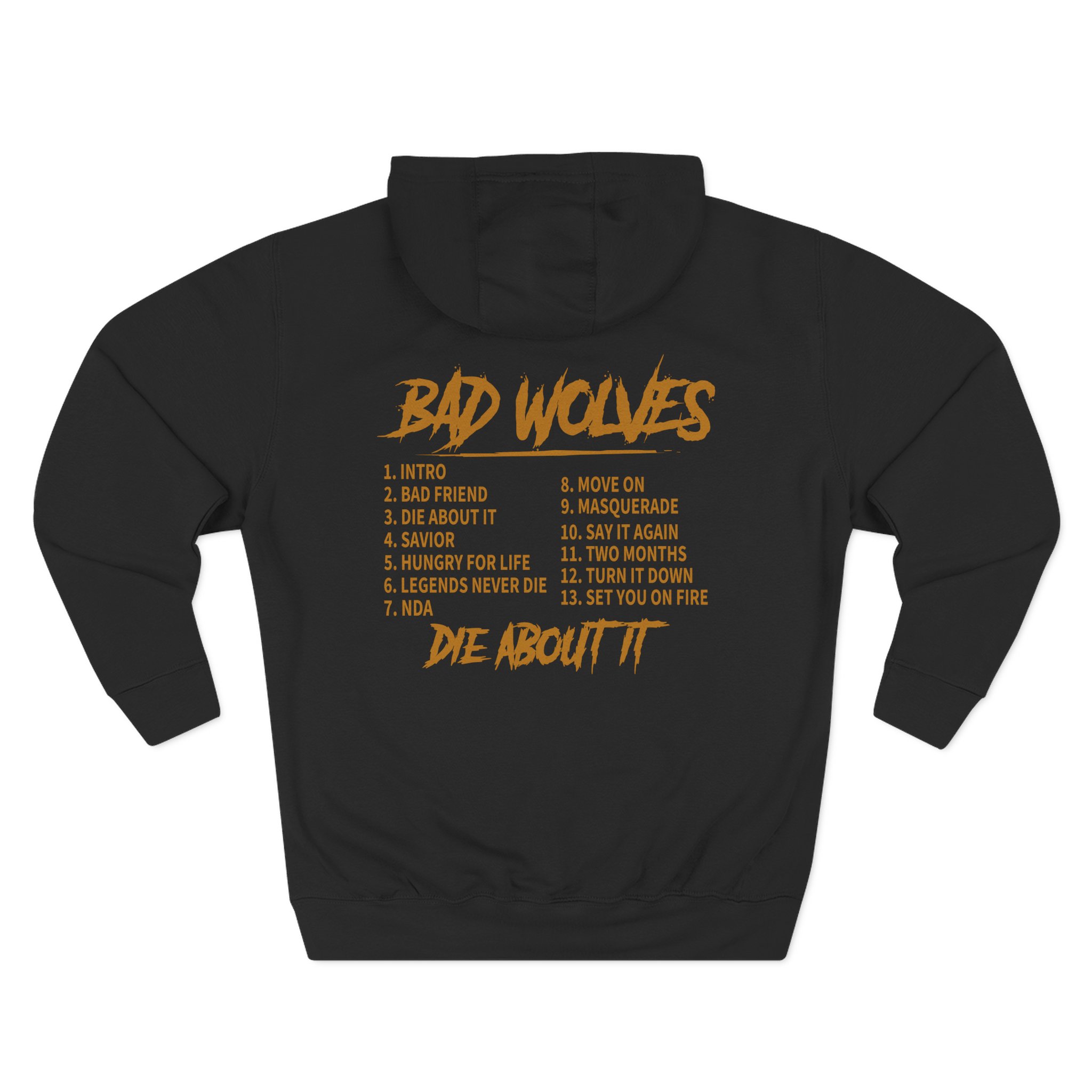 Bad Wolves Die About It Tracklist Three-Panel Fleece Hoodie