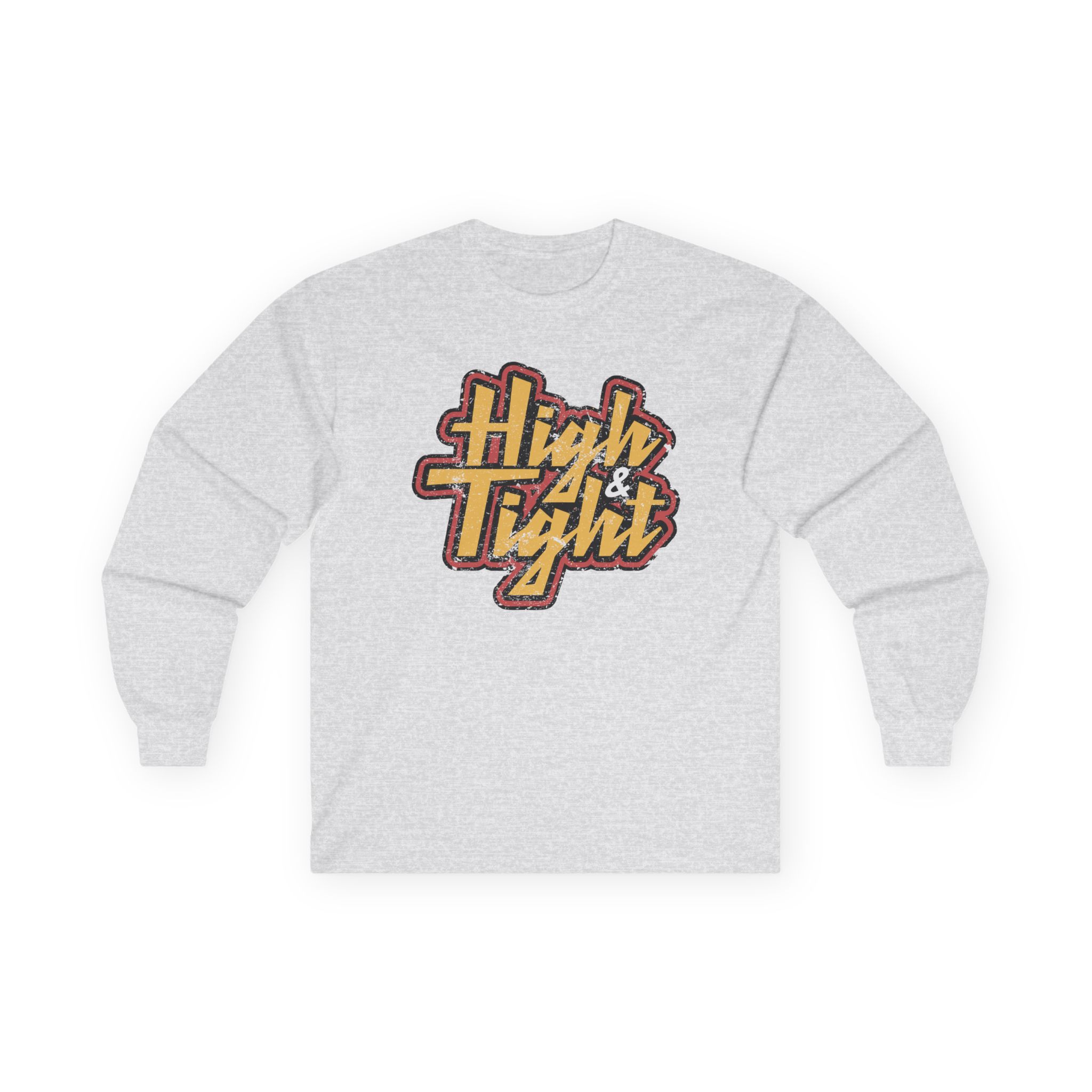 Ymh High & Tight Unisex Ultra Cotton Long Sleeve Tee