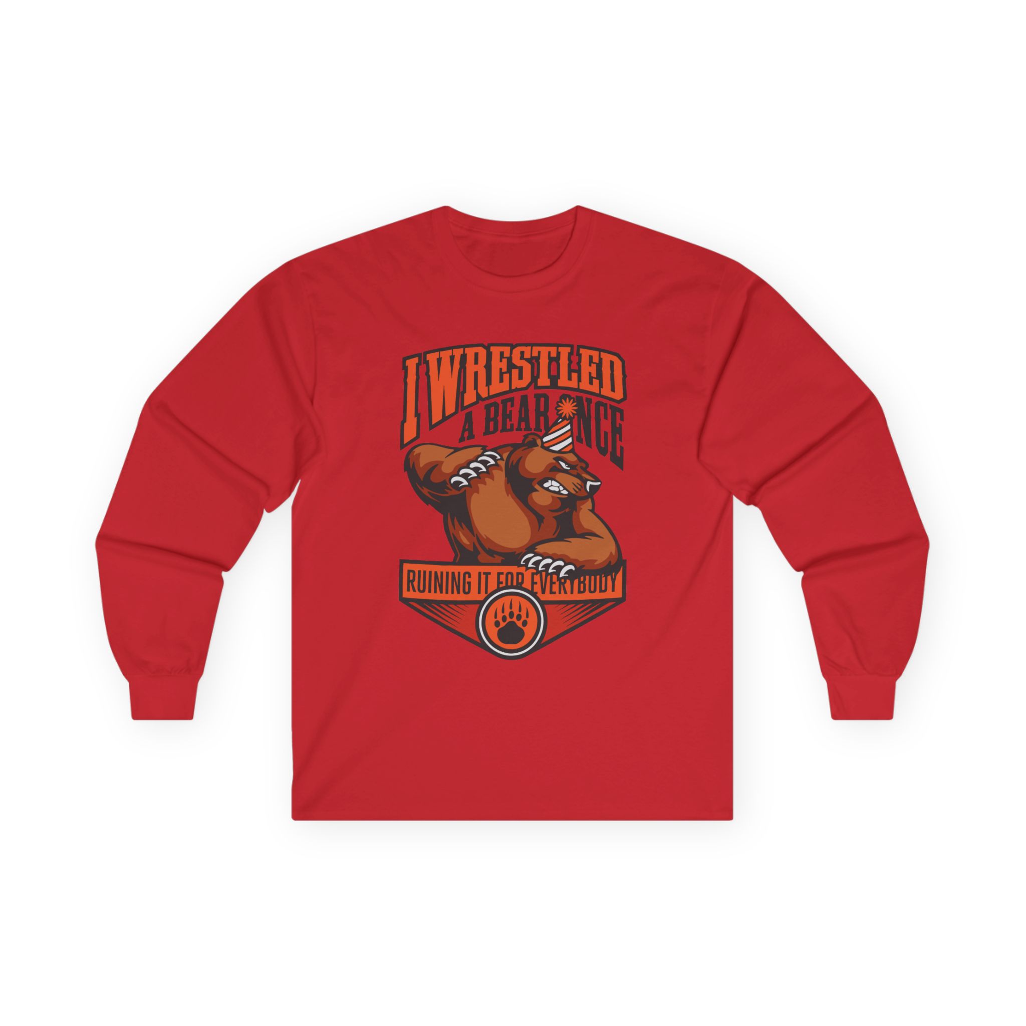 Iwrestledabearonce Unisex Ultra Cotton Long Sleeve Tee