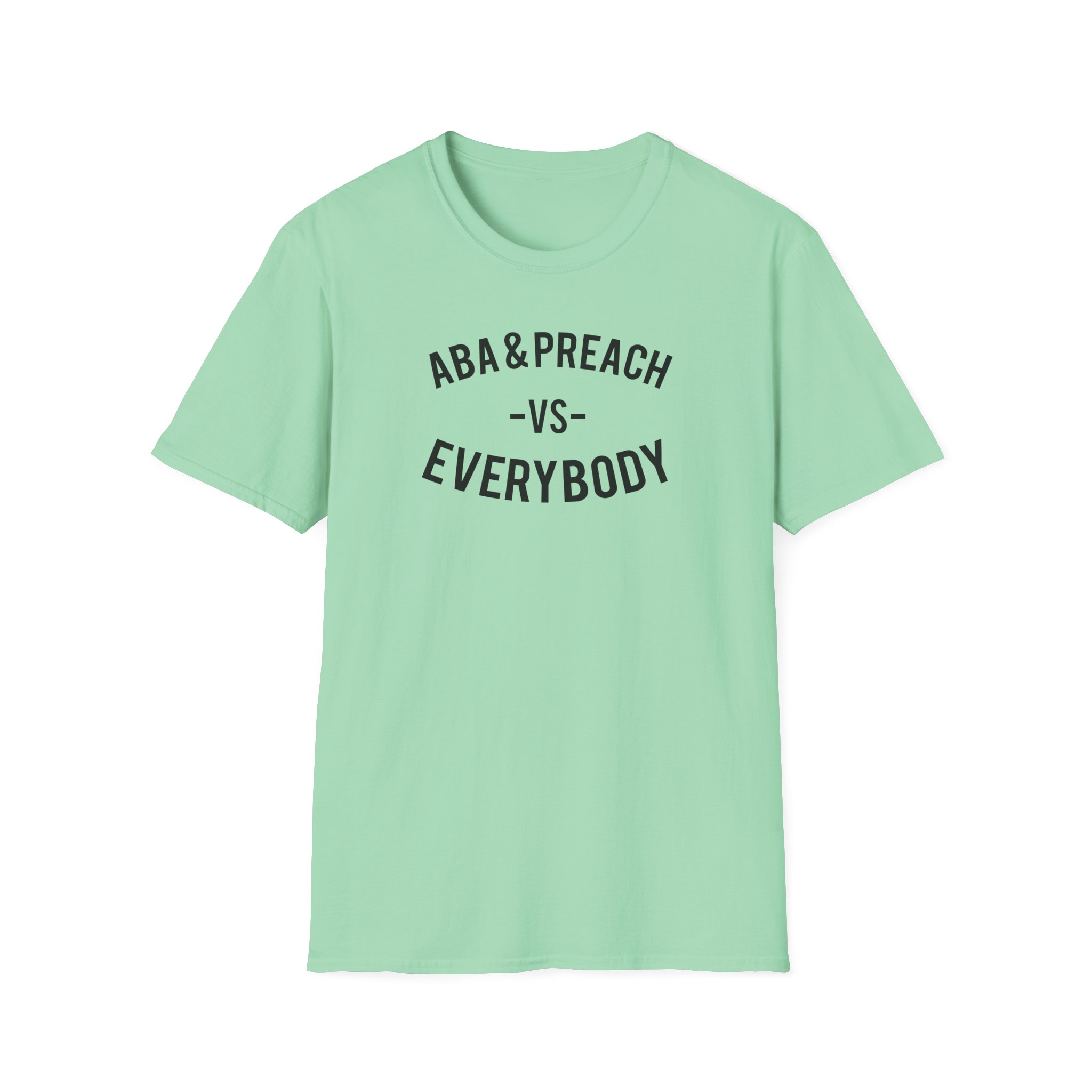 Aba and Preach Unisex Softstyle T-Shirt