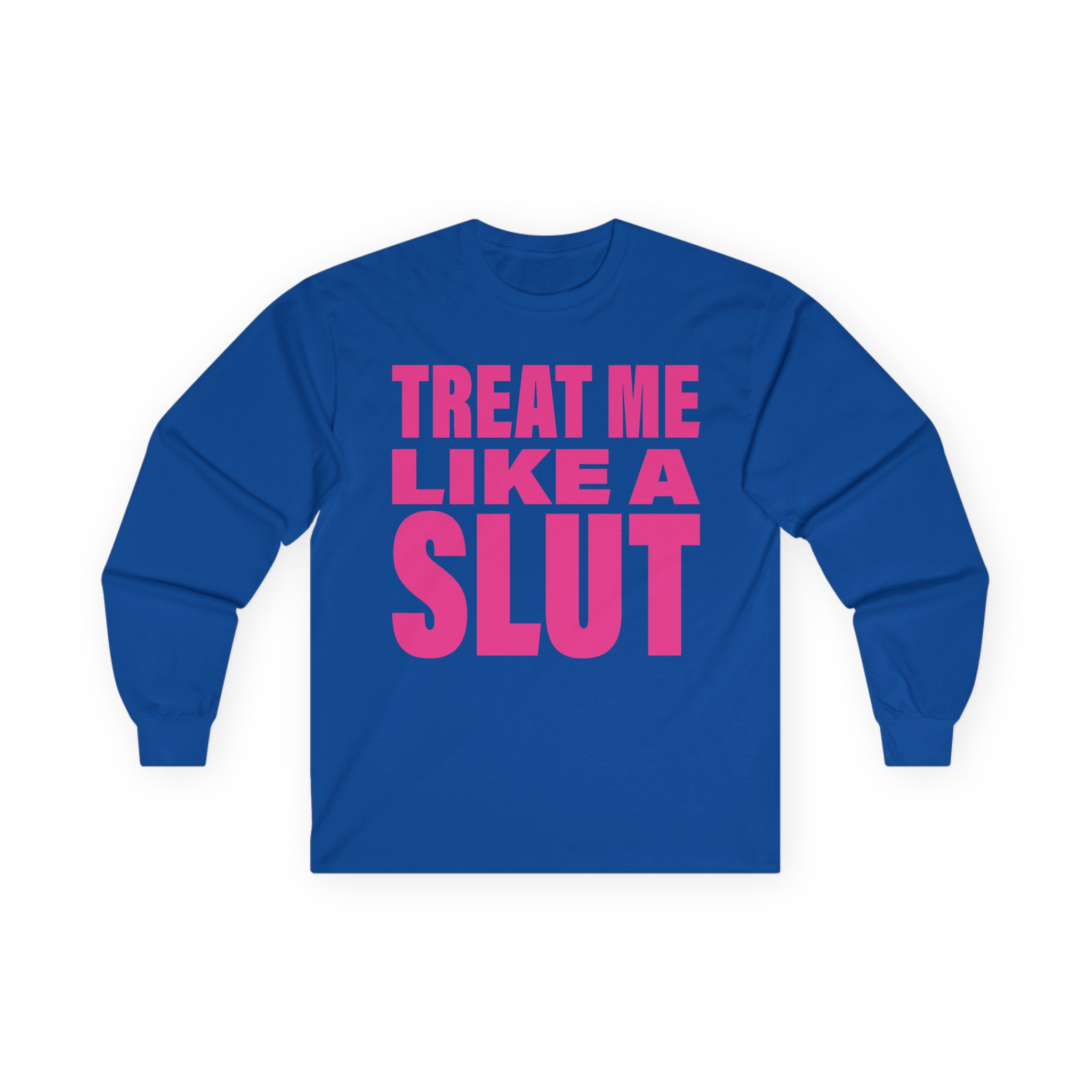 Kim Petras Treat Me Like a Slut Unisex Ultra Cotton Long Sleeve Tee