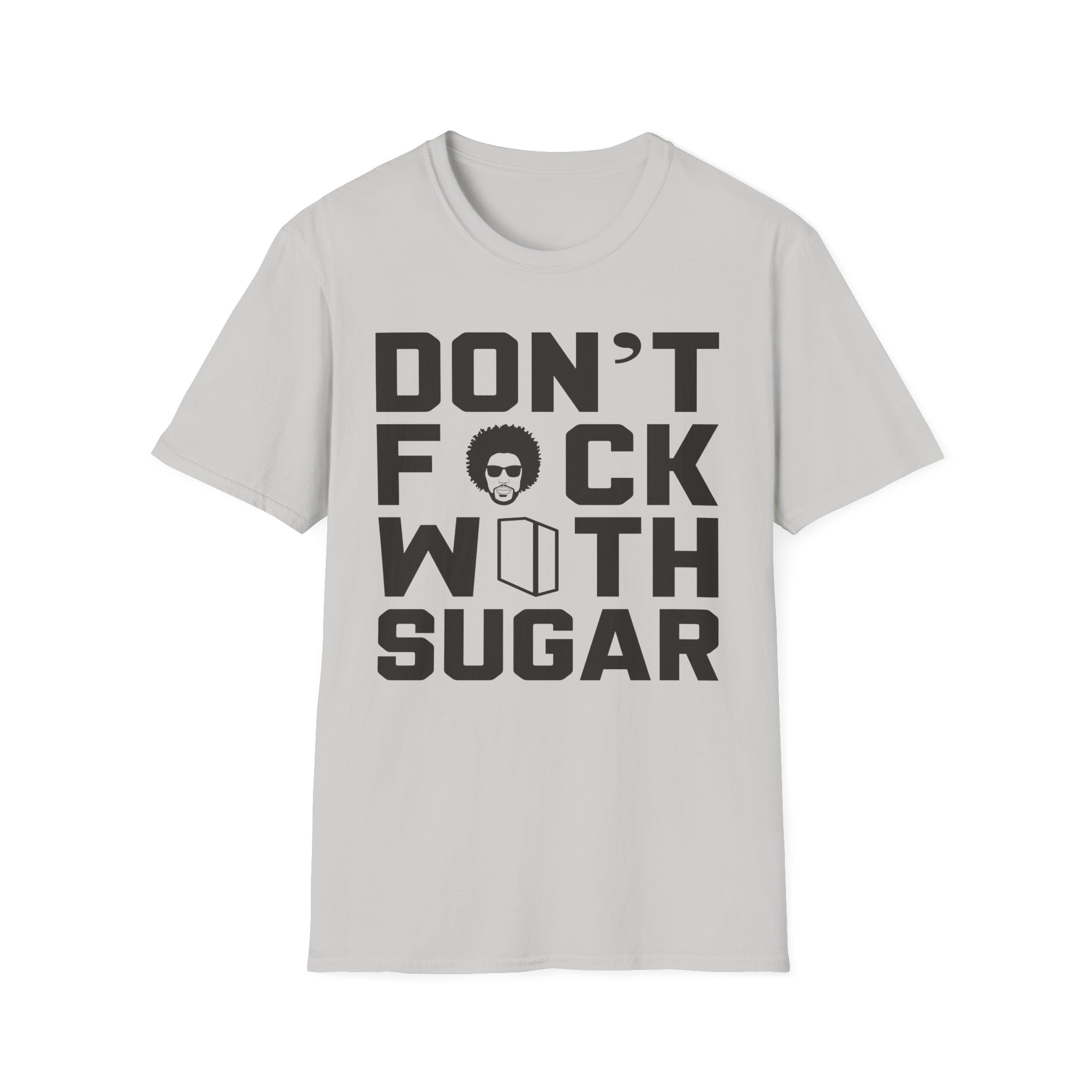 Suga Sean Don't Fuck With Sugar Unisex Softstyle T-Shirt