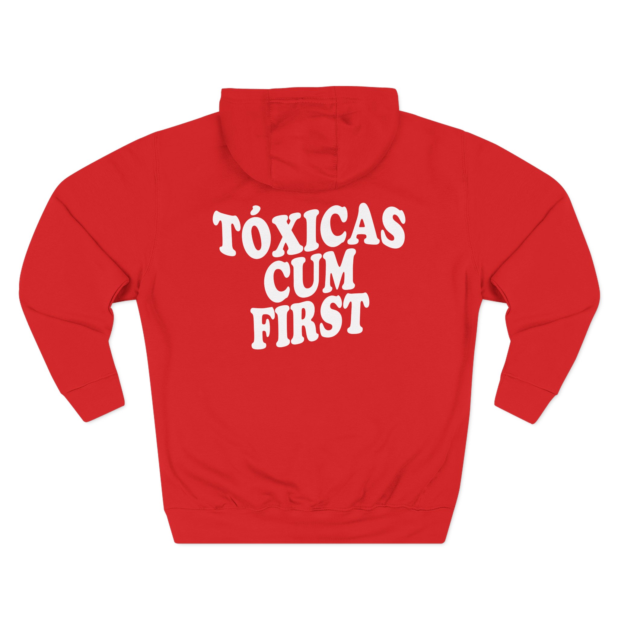 Chicos Toxicos Tóxicas Cum First Three-Panel Fleece Hoodie