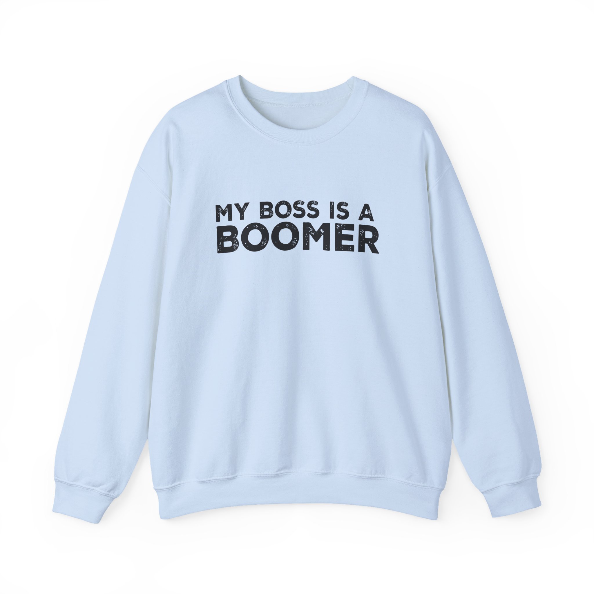 Kat Timpf My Boss is a Boomer Unisex Heavy Blendâ„¢ Crewneck Sweatshirt