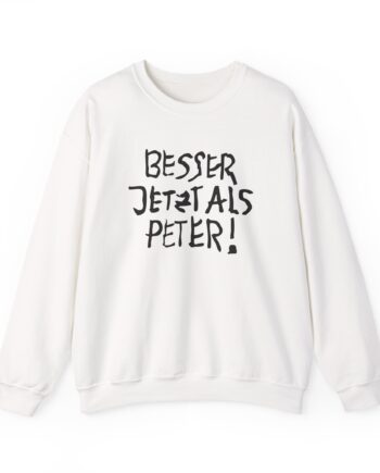 Feinkost Kolinski - Besser Jetzt Als Peter Unisex Heavy Blend™ Crewneck Sweatshirt