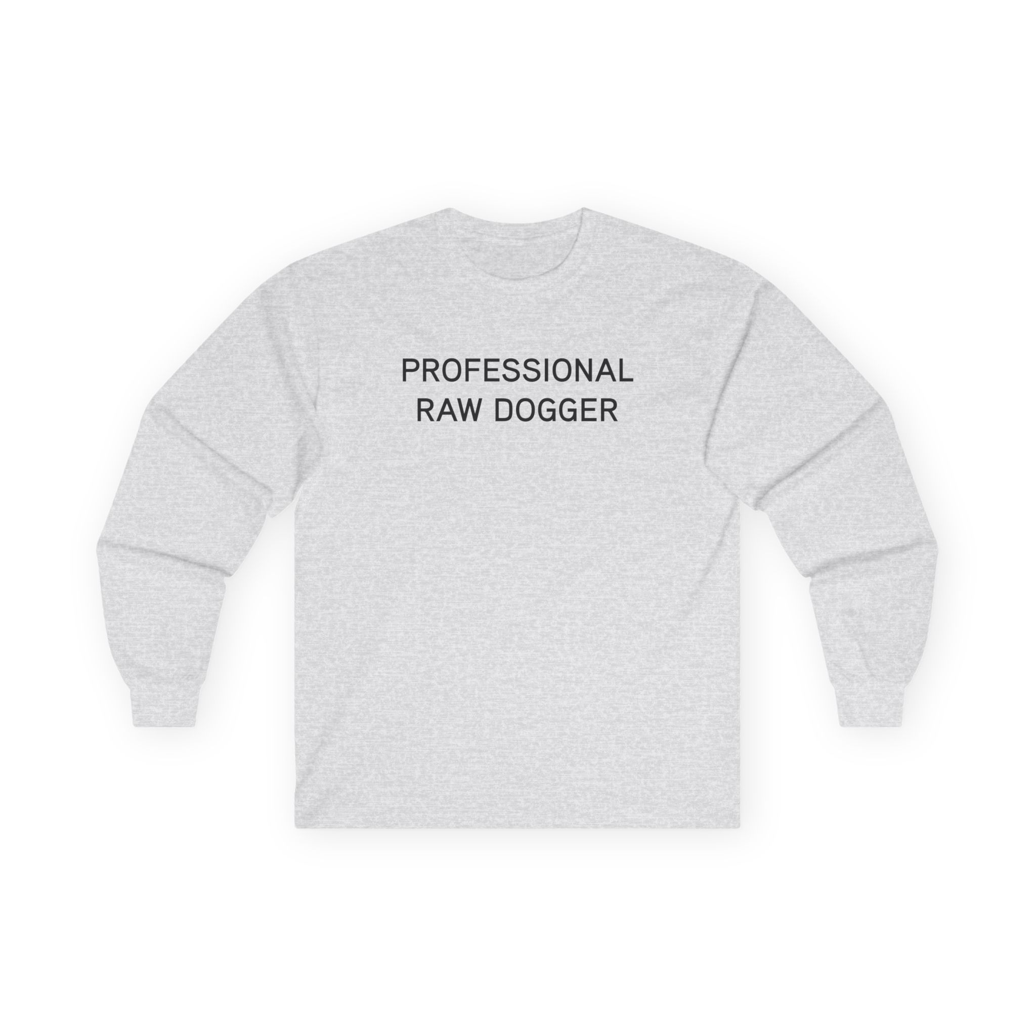 Lofe Professional Rawdogger Unisex Ultra Cotton Long Sleeve Tee