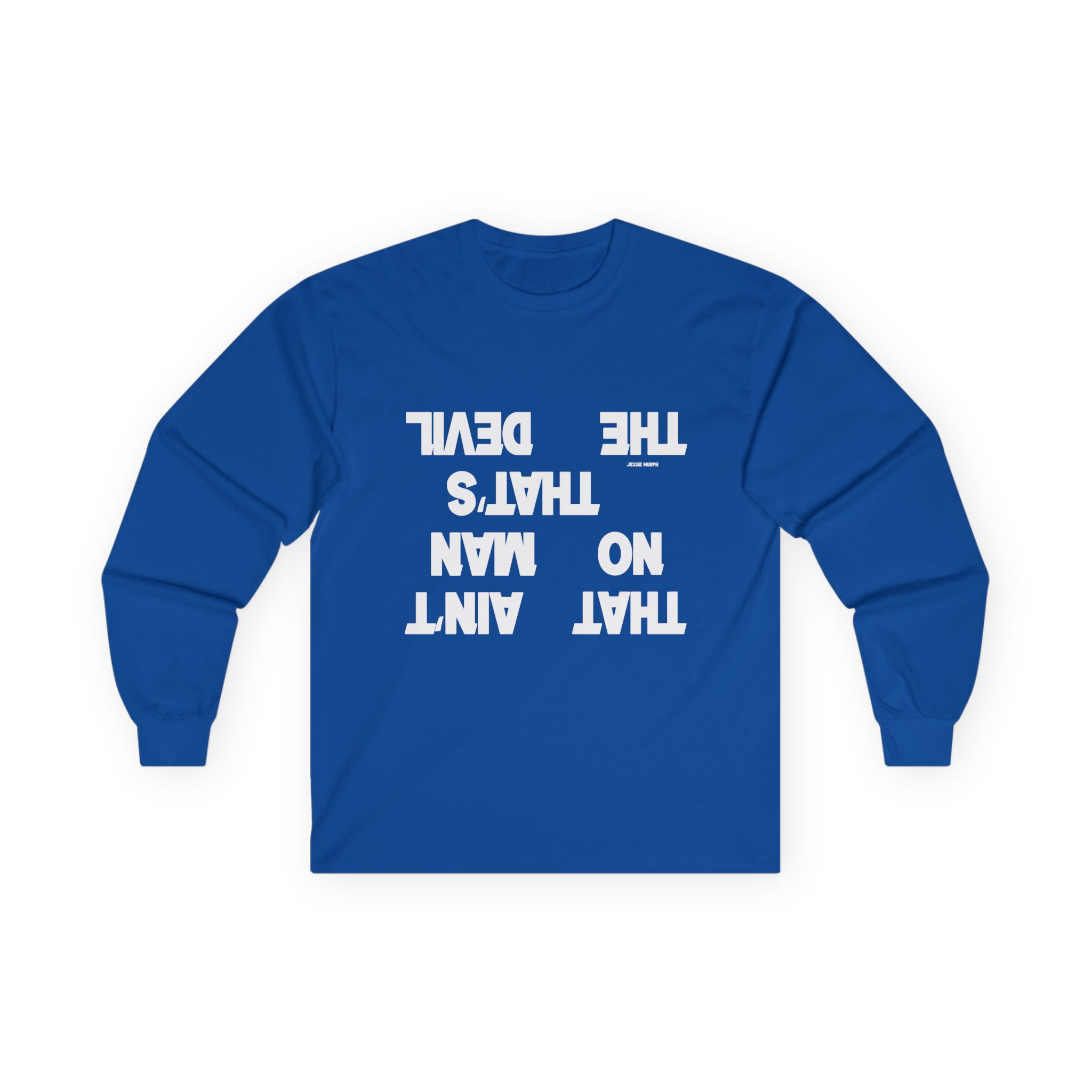 Jessie Murph That Ain't No Man Unisex Ultra Cotton Long Sleeve Tee