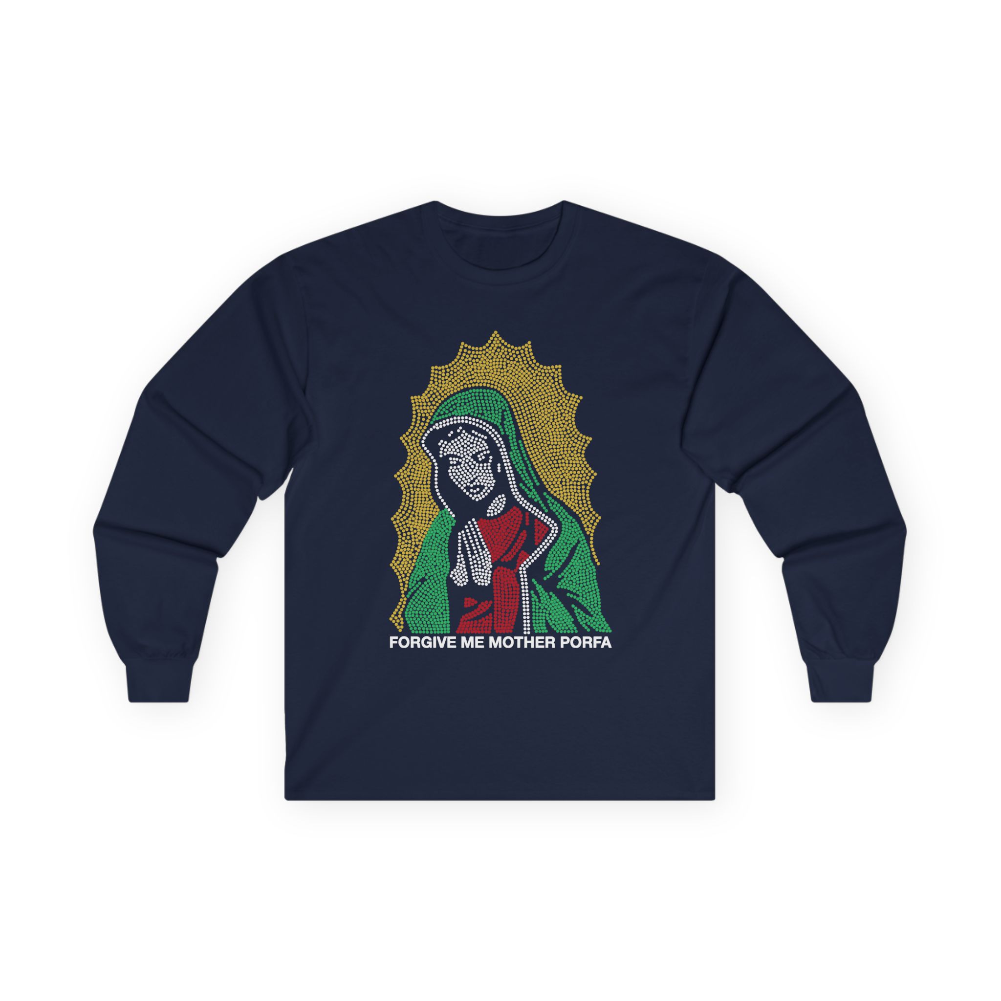 Porfa Forgive Me Mother Unisex Ultra Cotton Long Sleeve Tee