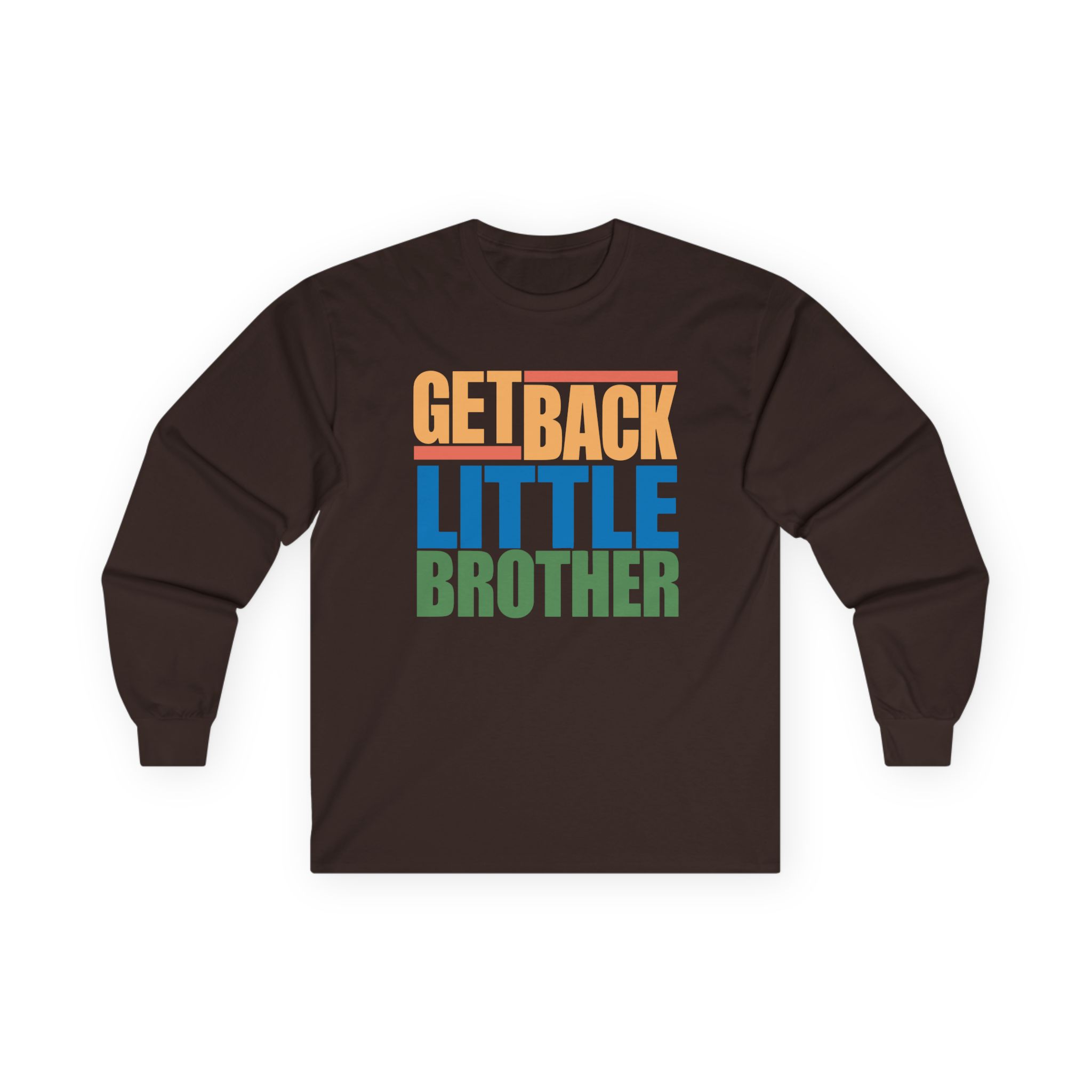 Little Brother Get Back Unisex Ultra Cotton Long Sleeve Tee