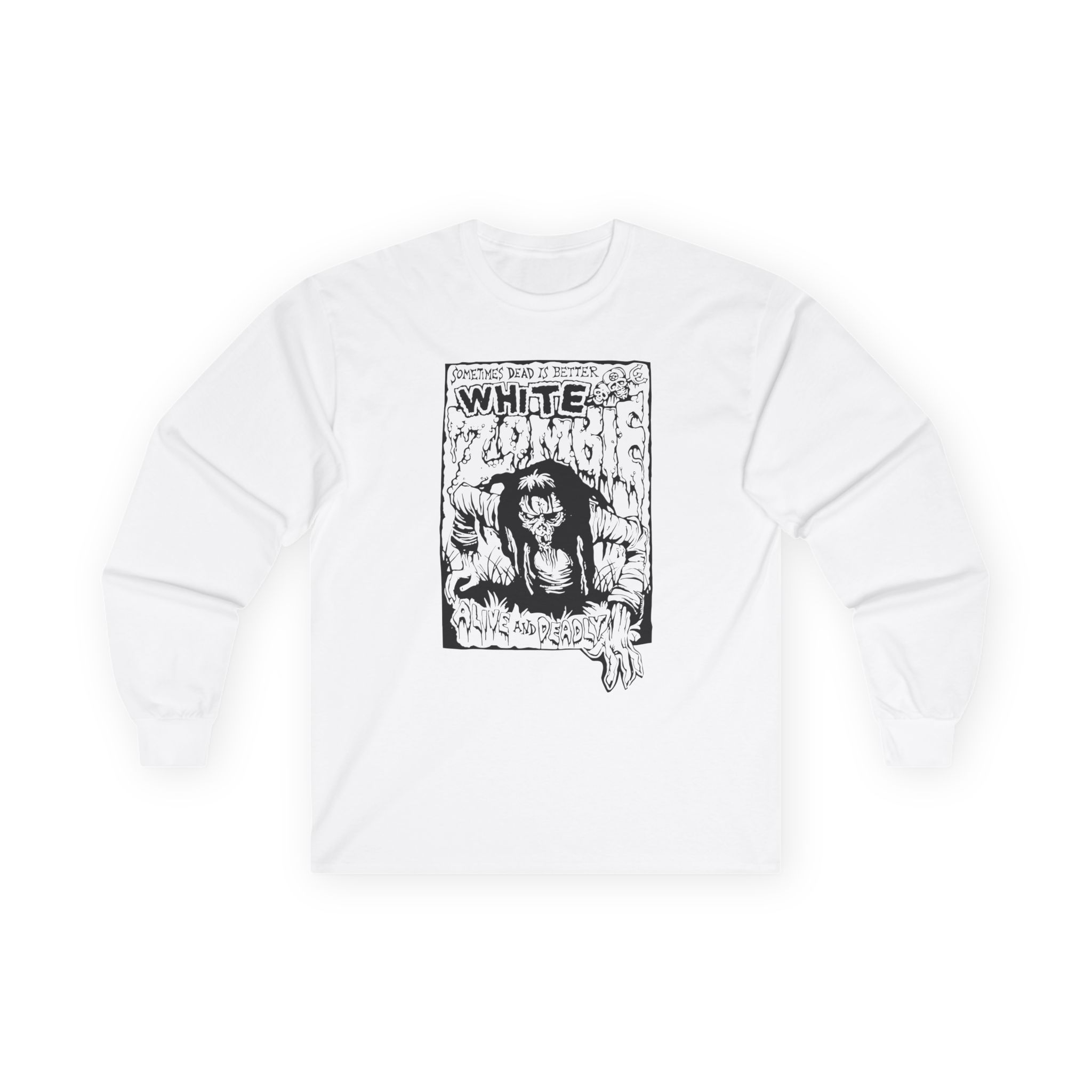 White Zombie Alive and Deadly Unisex Ultra Cotton Long Sleeve Tee