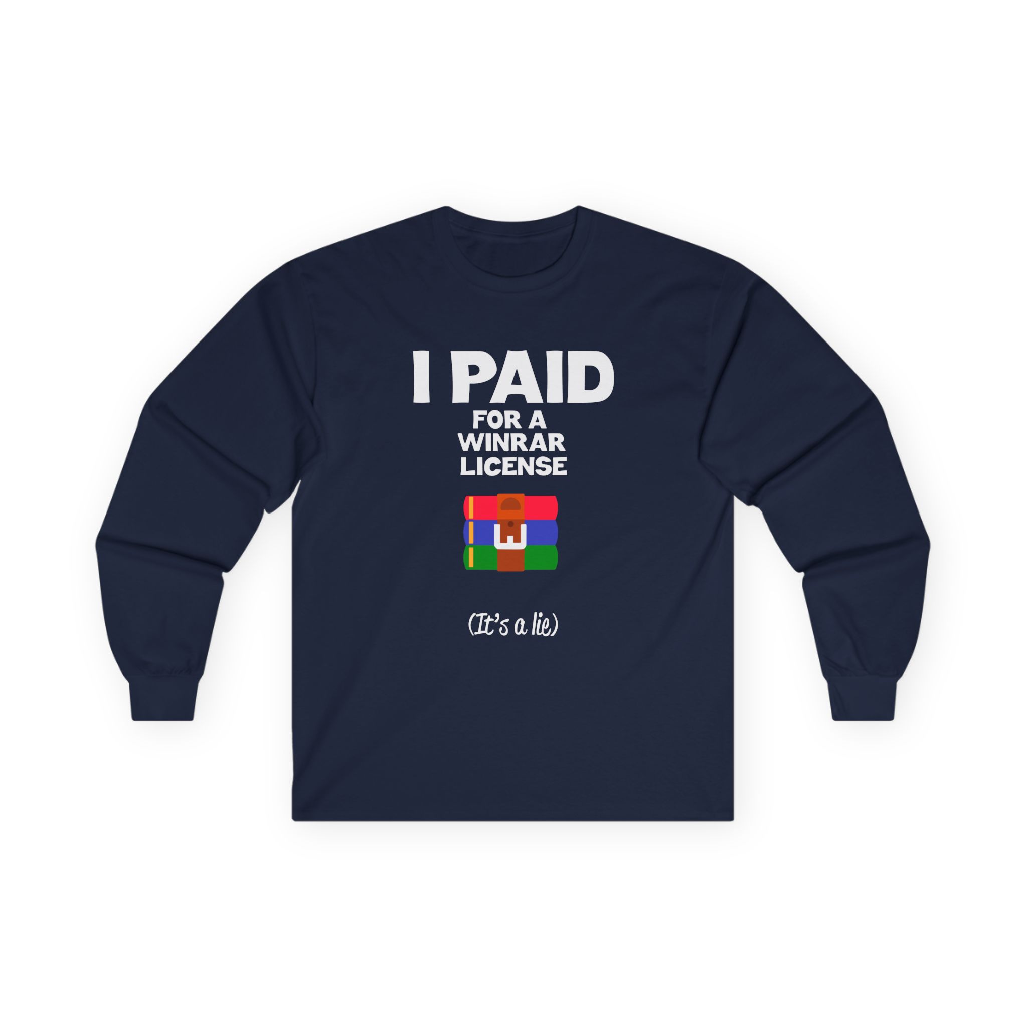 Winrar I Paid for a License Unisex Ultra Cotton Long Sleeve Tee