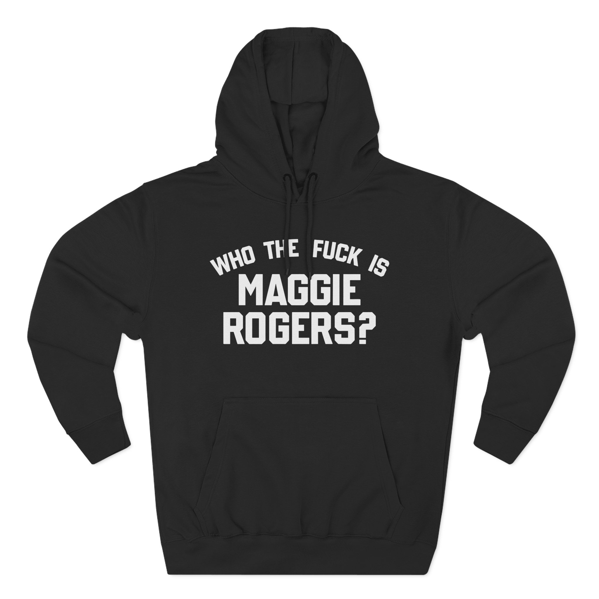 Maggie Rogers Who the Fuck is Three-Panel Fleece Hoodie