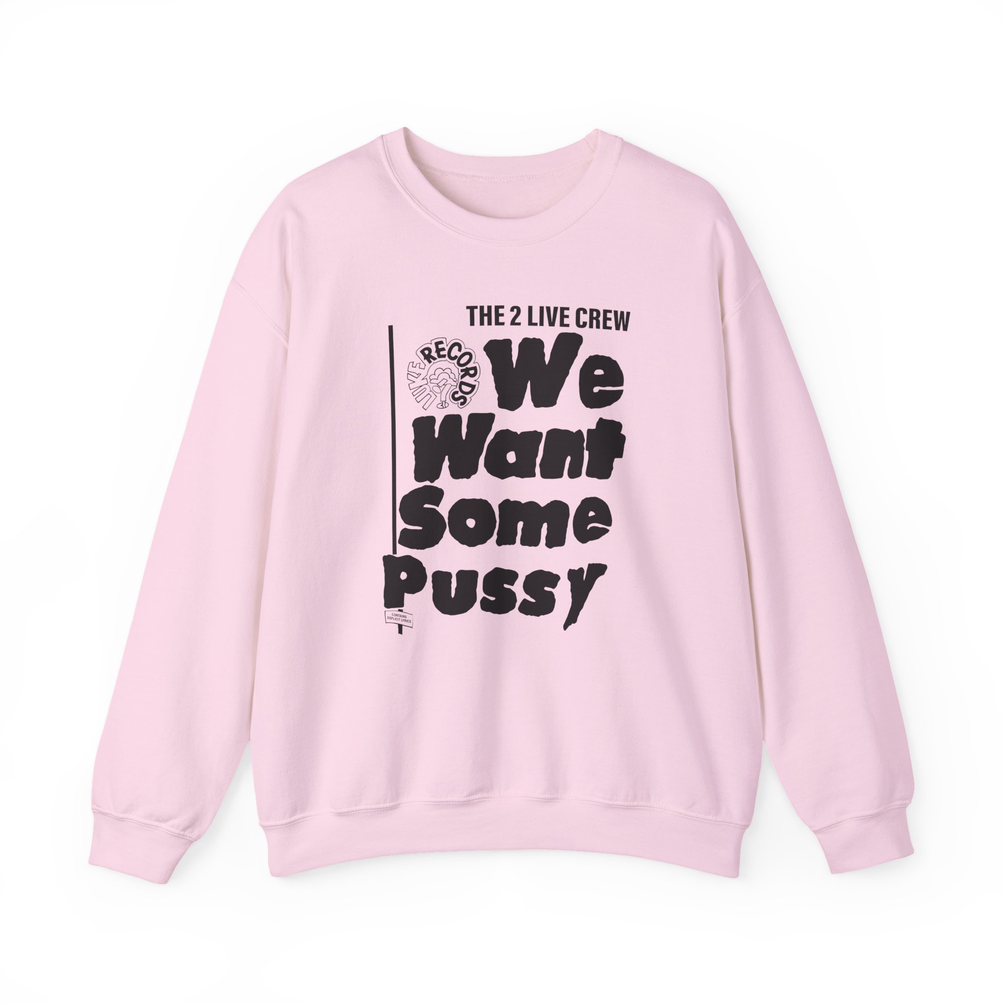 2 Live Crew We Want Some Pussy Unisex Heavy Blendâ„¢ Crewneck Sweatshirt