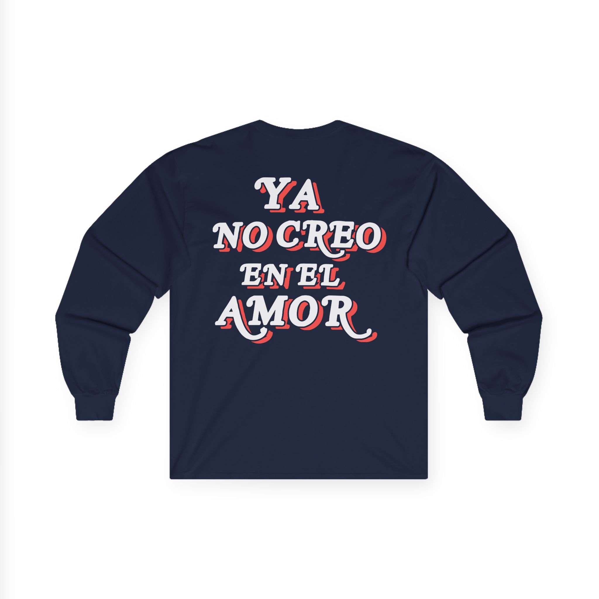 Chicos Toxicos Ya No Creo en El Amor Unisex Ultra Cotton Long Sleeve Tee