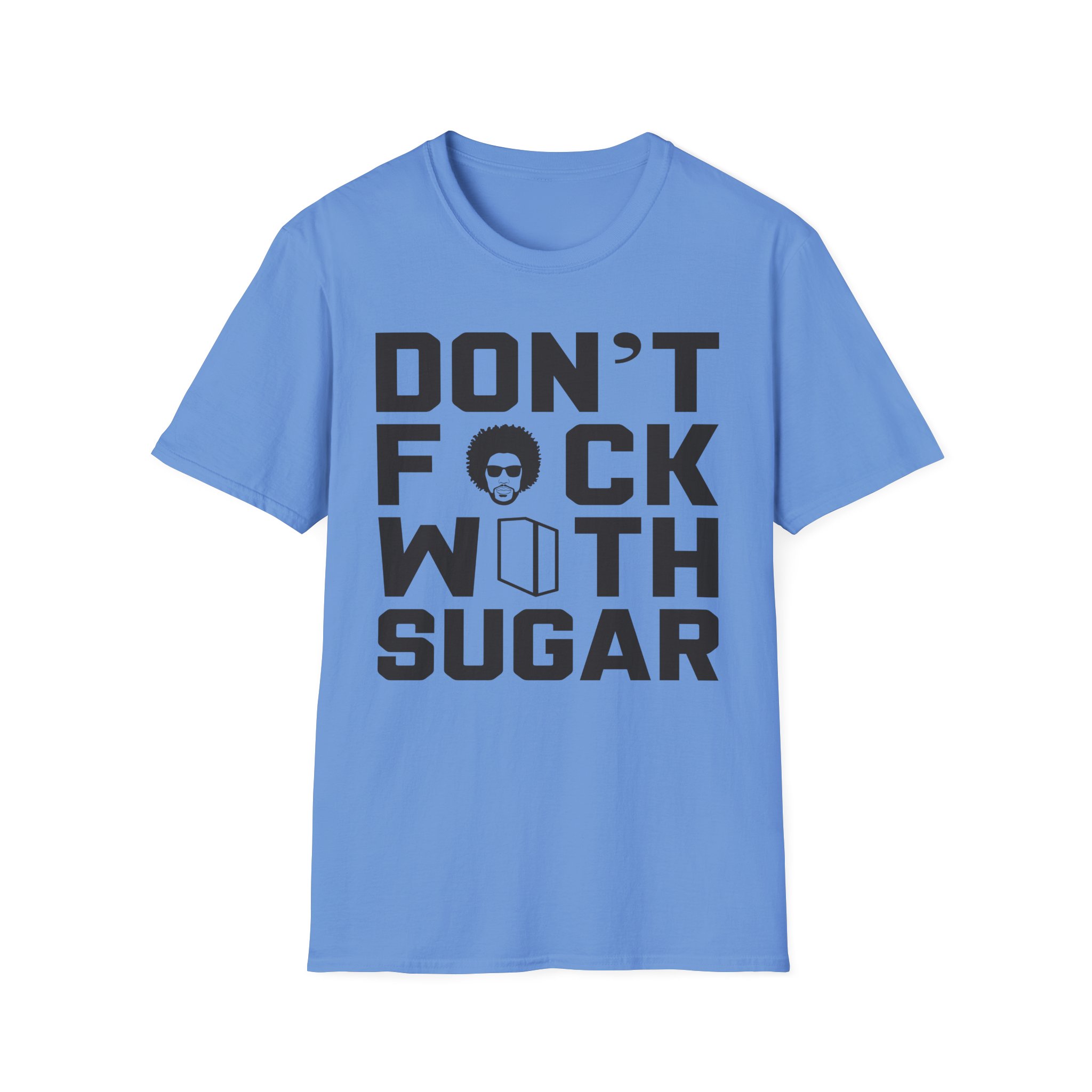 Suga Sean Don't Fuck With Sugar Unisex Softstyle T-Shirt