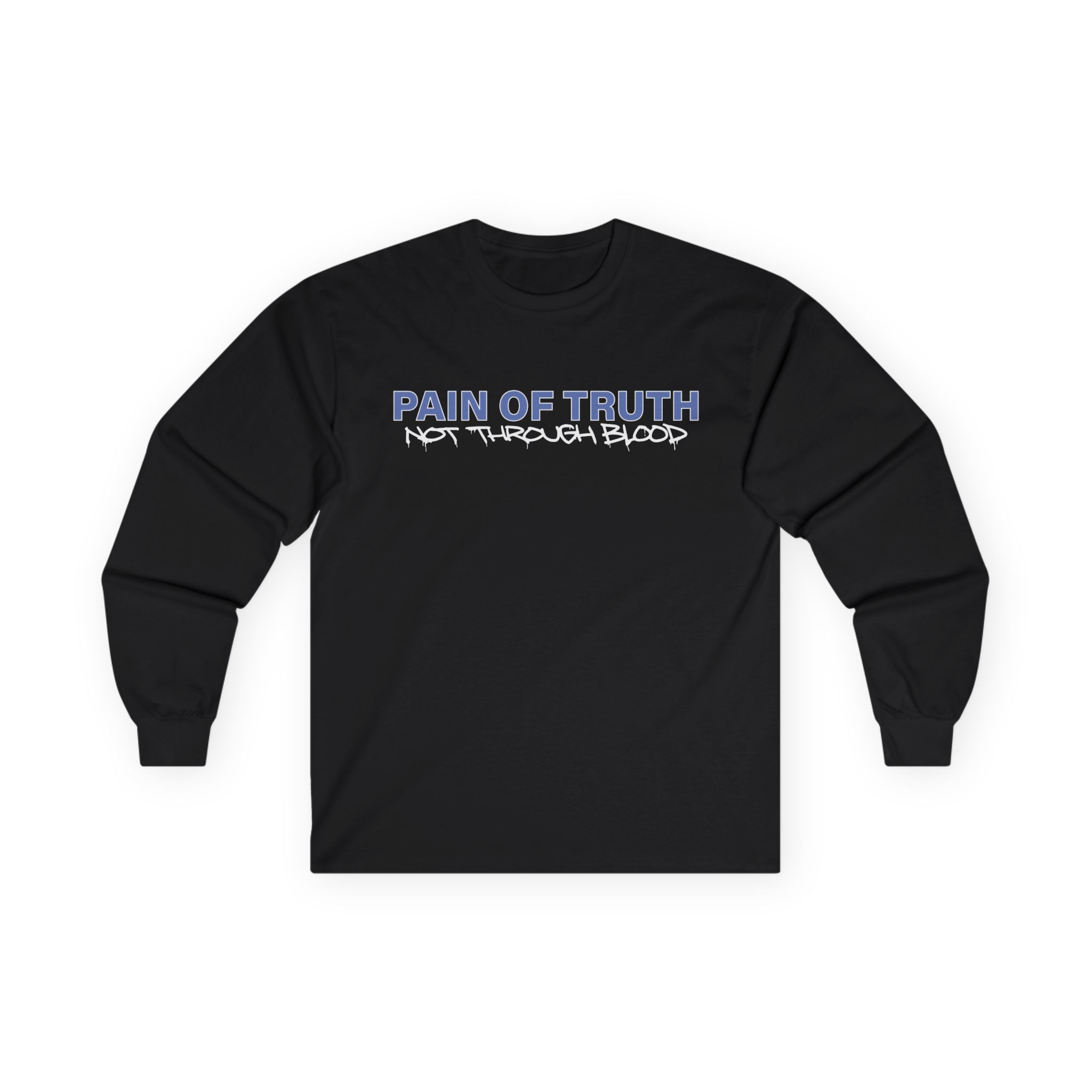 Pain of Truth Not Through Blood Unisex Ultra Cotton Long Sleeve Tee