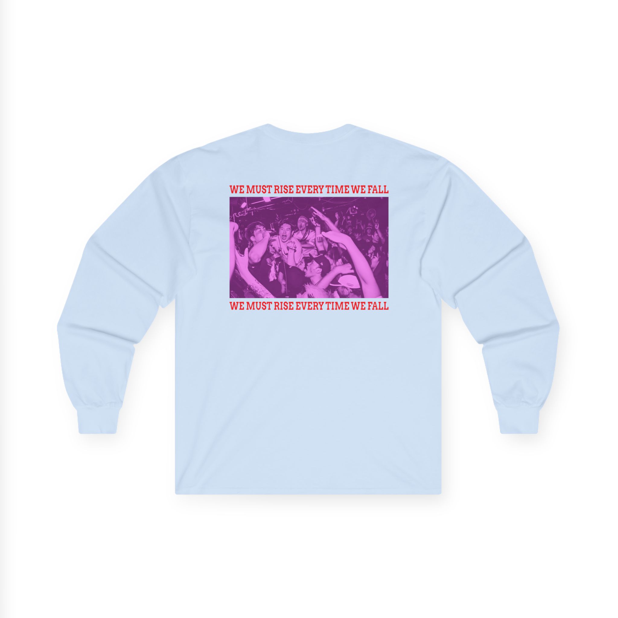 The Geeks We Must Rise Every Time We Fall Unisex Ultra Cotton Long Sleeve Tee