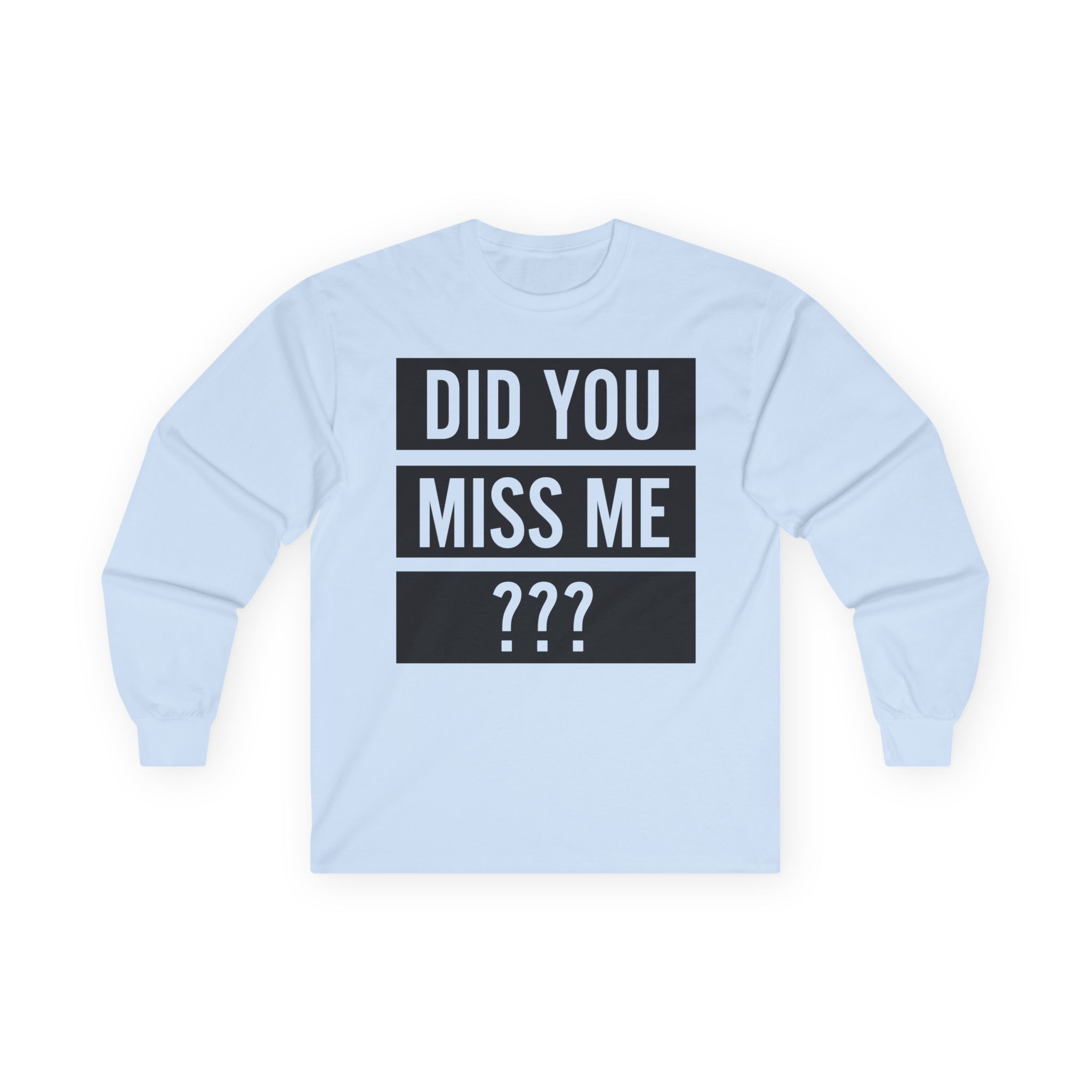Olly Murs Did You Miss Me Unisex Ultra Cotton Long Sleeve Tee