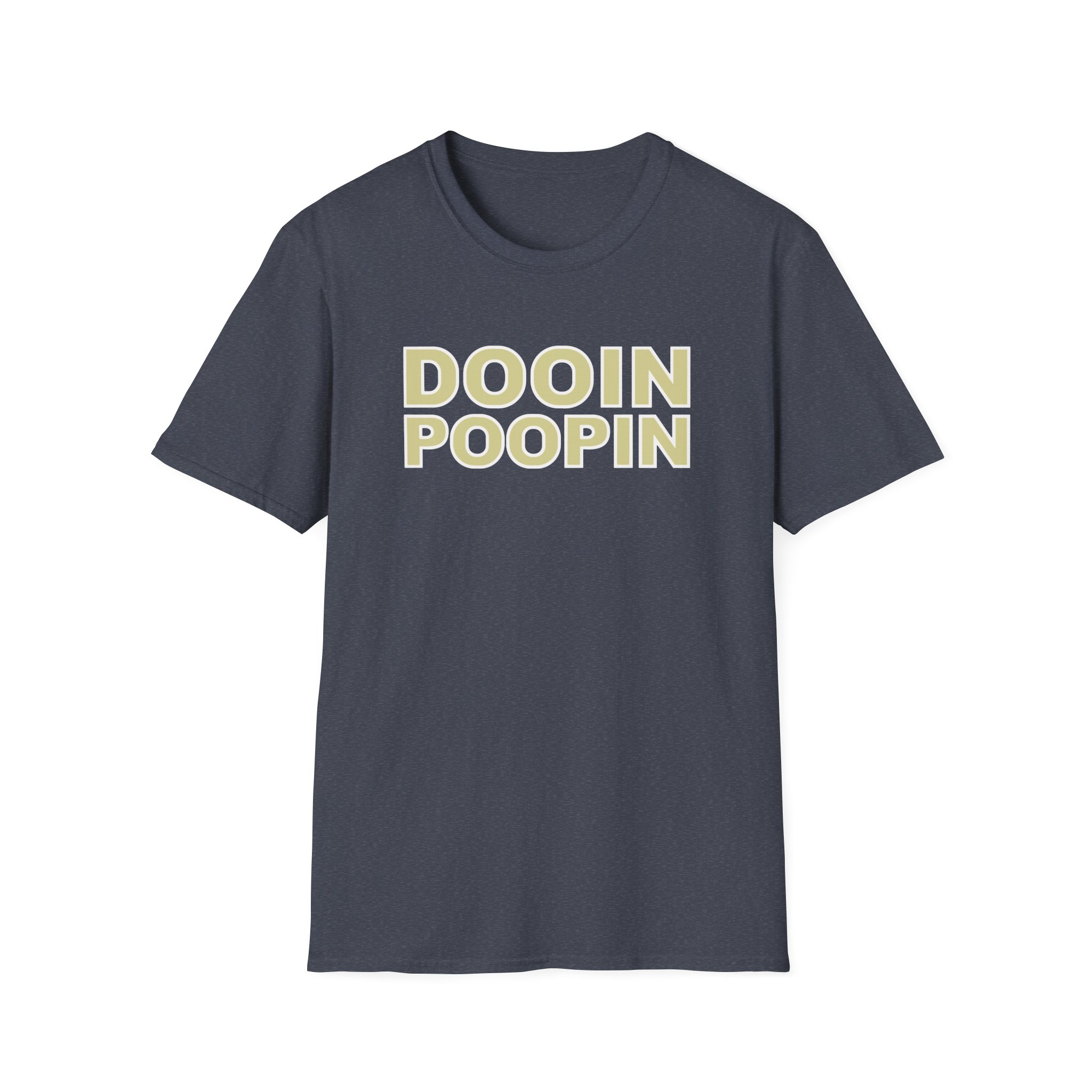Upchurch Dooin Poopin Unisex Softstyle T-Shirt