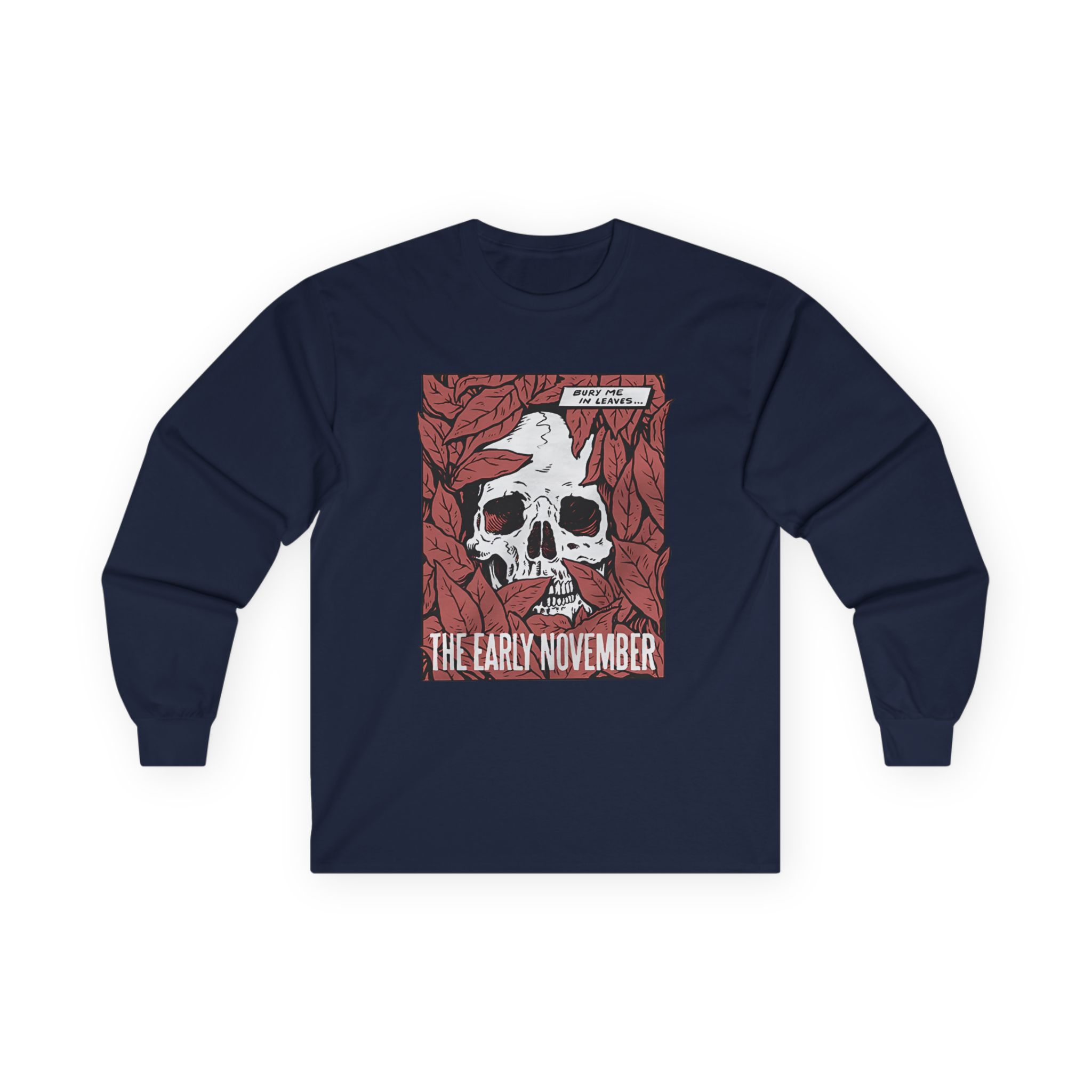 The Early November Bury Me Unisex Ultra Cotton Long Sleeve Tee