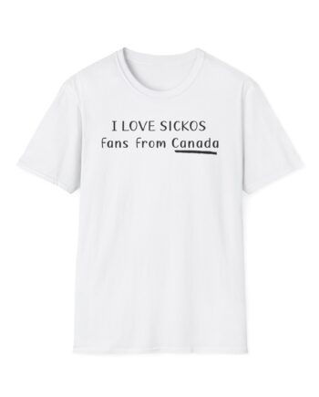 I Love Sickos Fans From Canada Unisex Softstyle T-Shirt