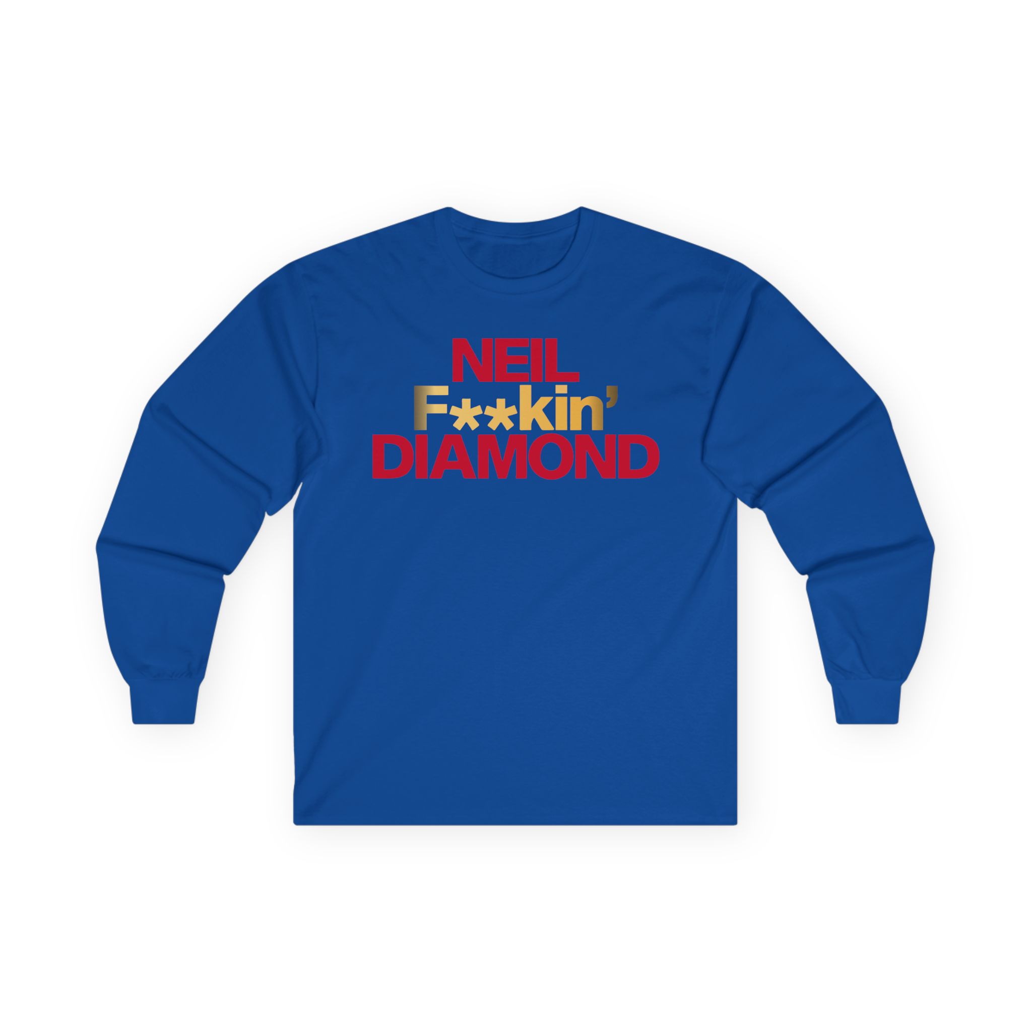 Neil F**kin' Diamond Unisex Ultra Cotton Long Sleeve Tee