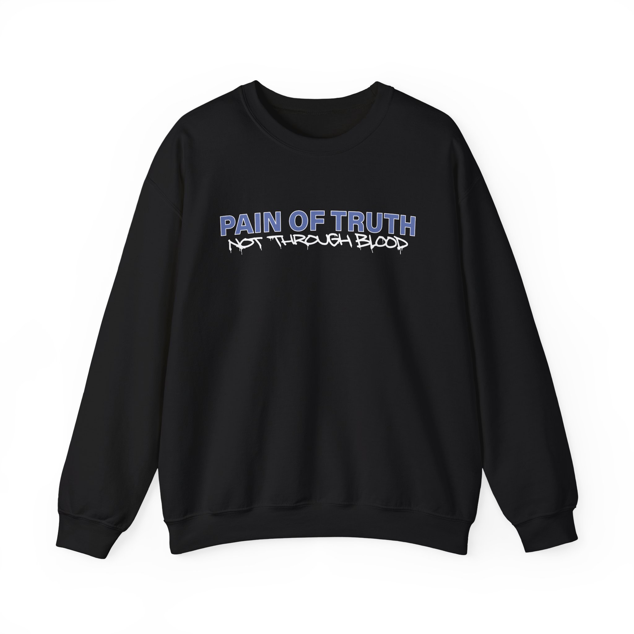 Pain of Truth Not Through Blood Unisex Heavy Blendâ„¢ Crewneck Sweatshirt