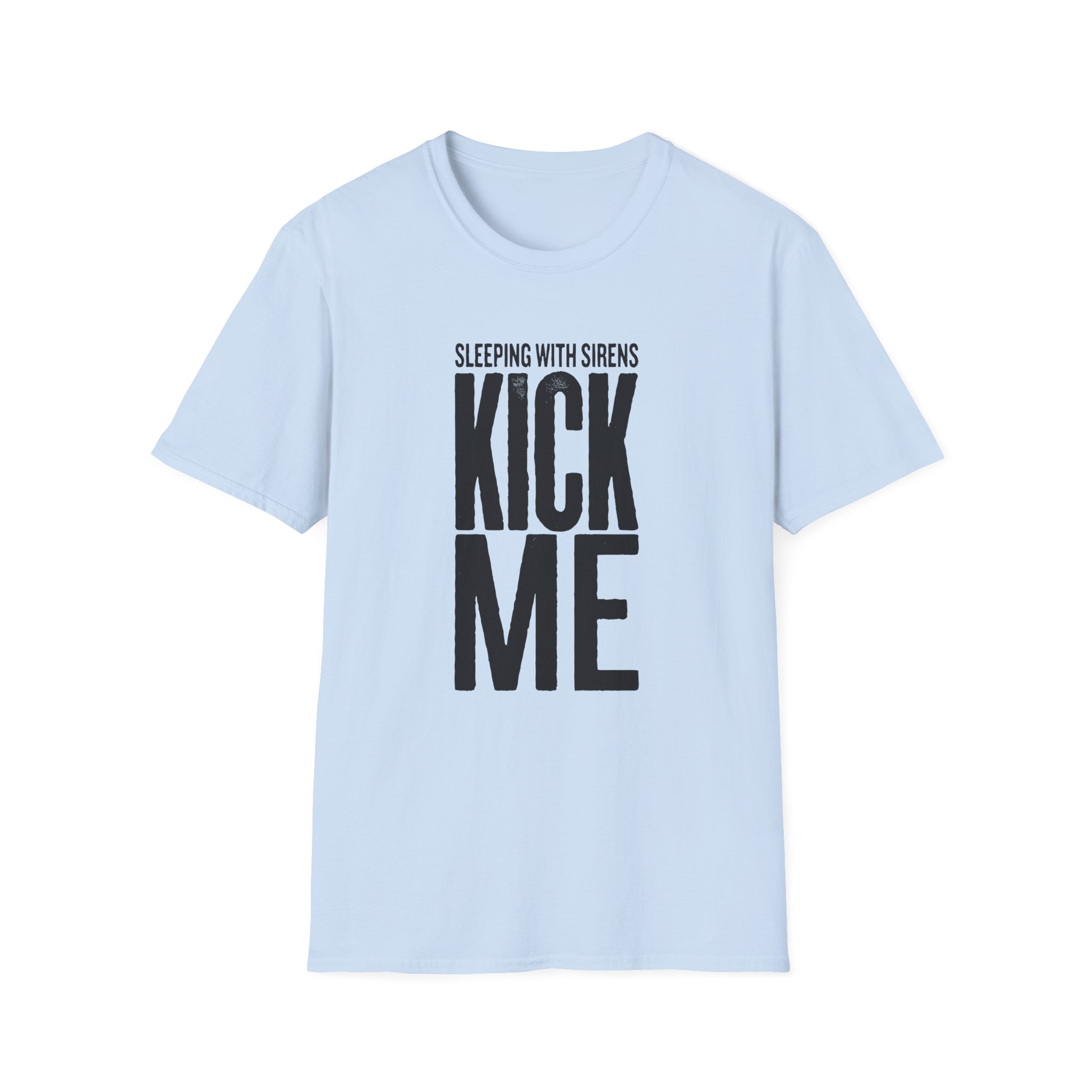 Sleeping With Sirens Kick Me Unisex Softstyle T-Shirt